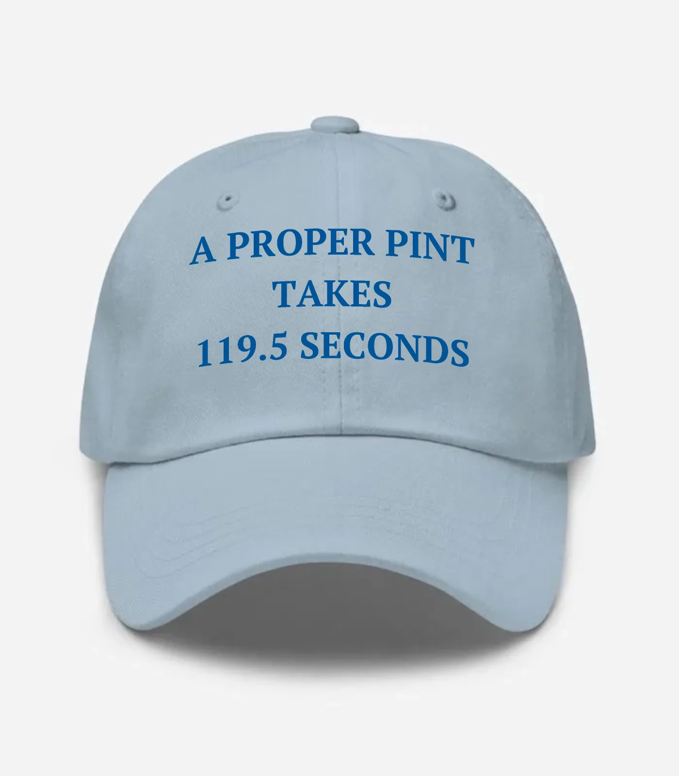 A Proper Pint Takes 119.5 Seconds Hat - Light Blue