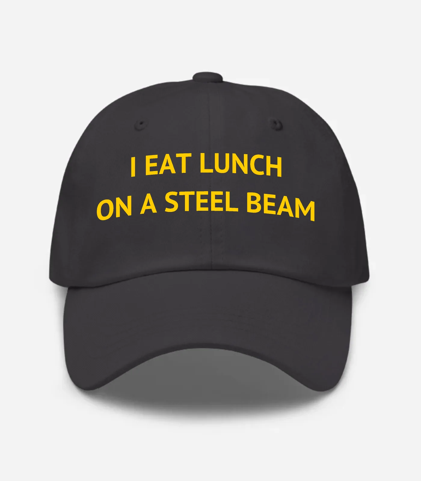 I Eat Lunch On A Steel Beam Hat