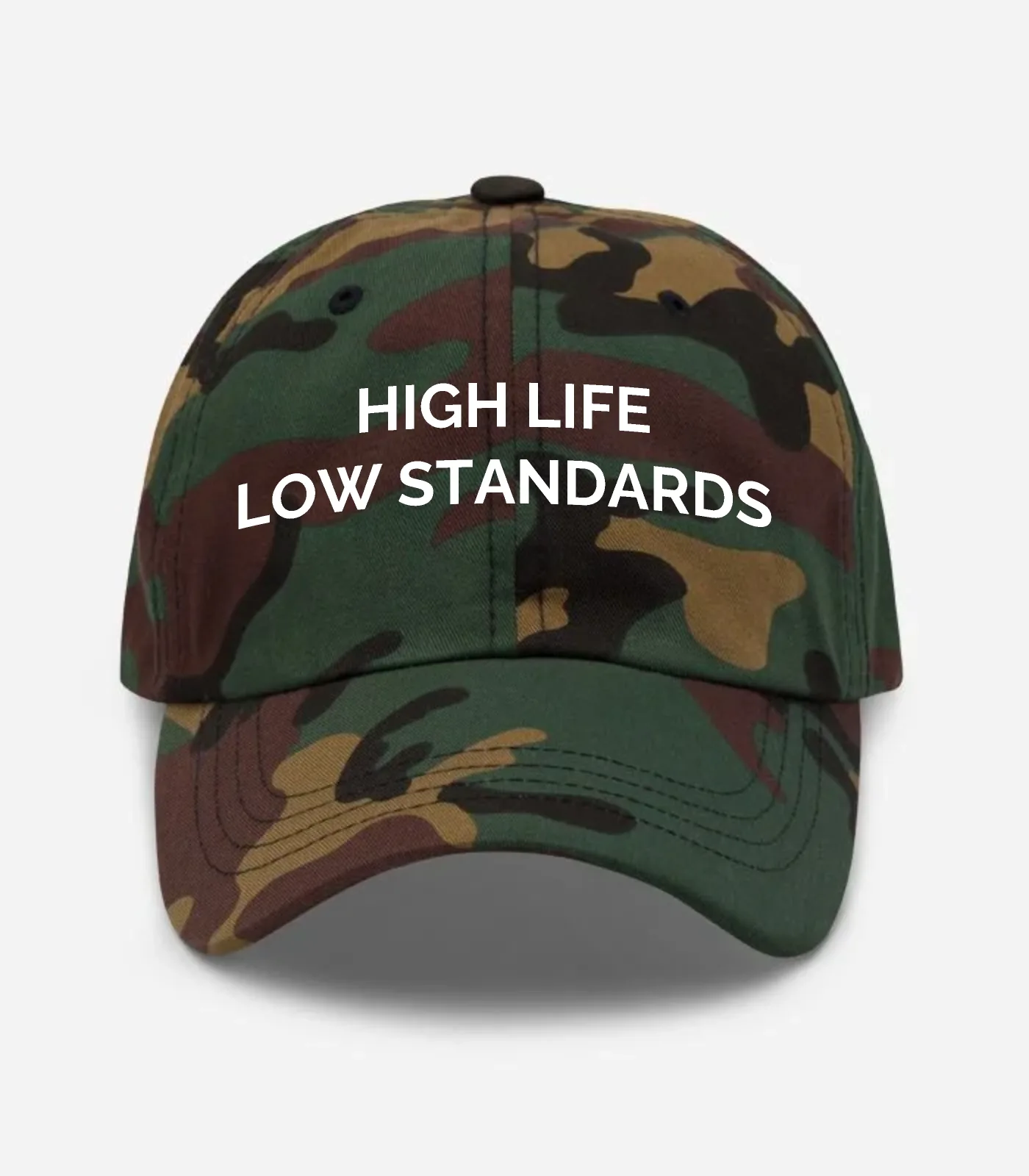 High Life Low Standards Hat