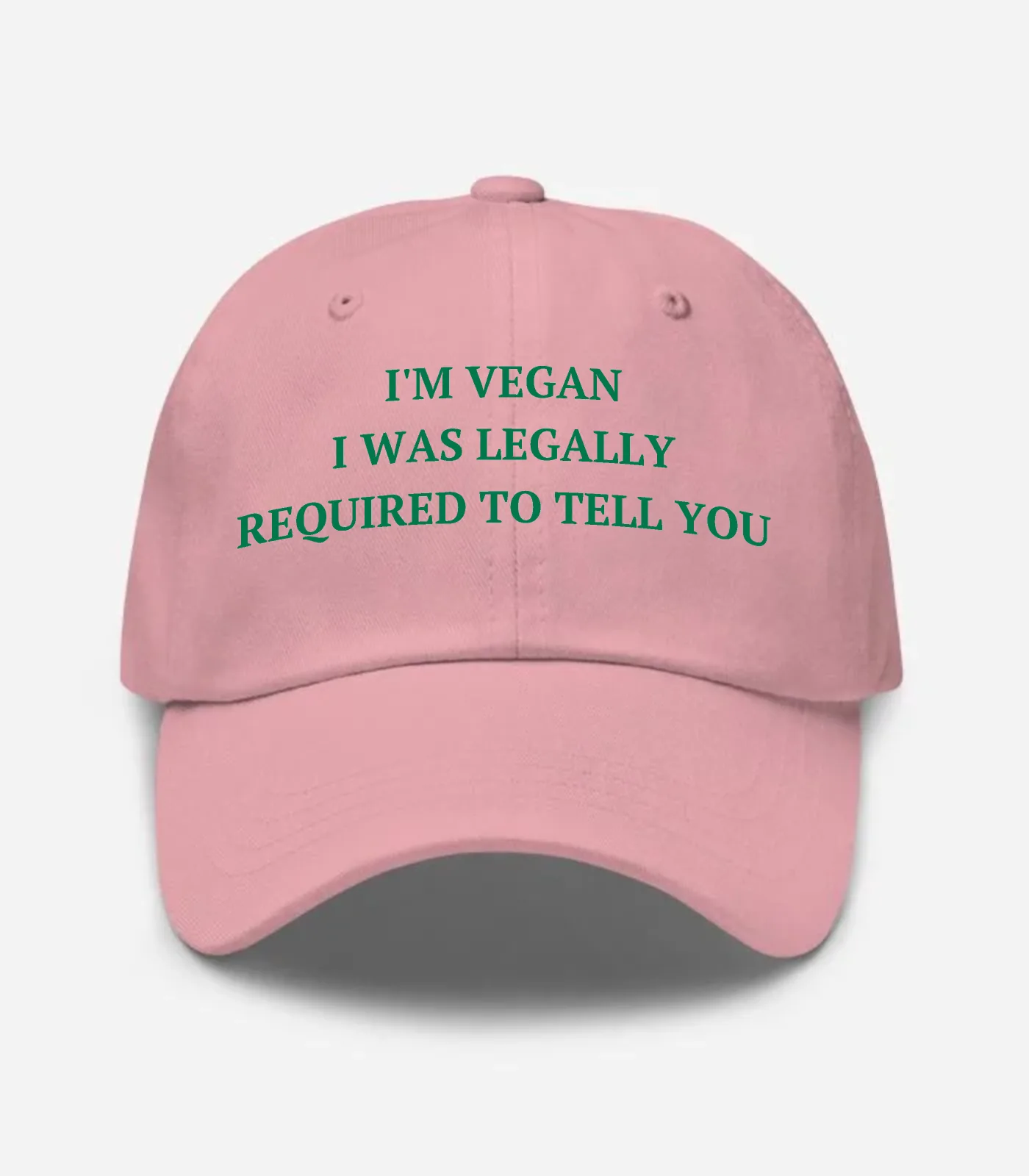 I'm Vegan I Was Legally Required To Tell You Hat - Pink