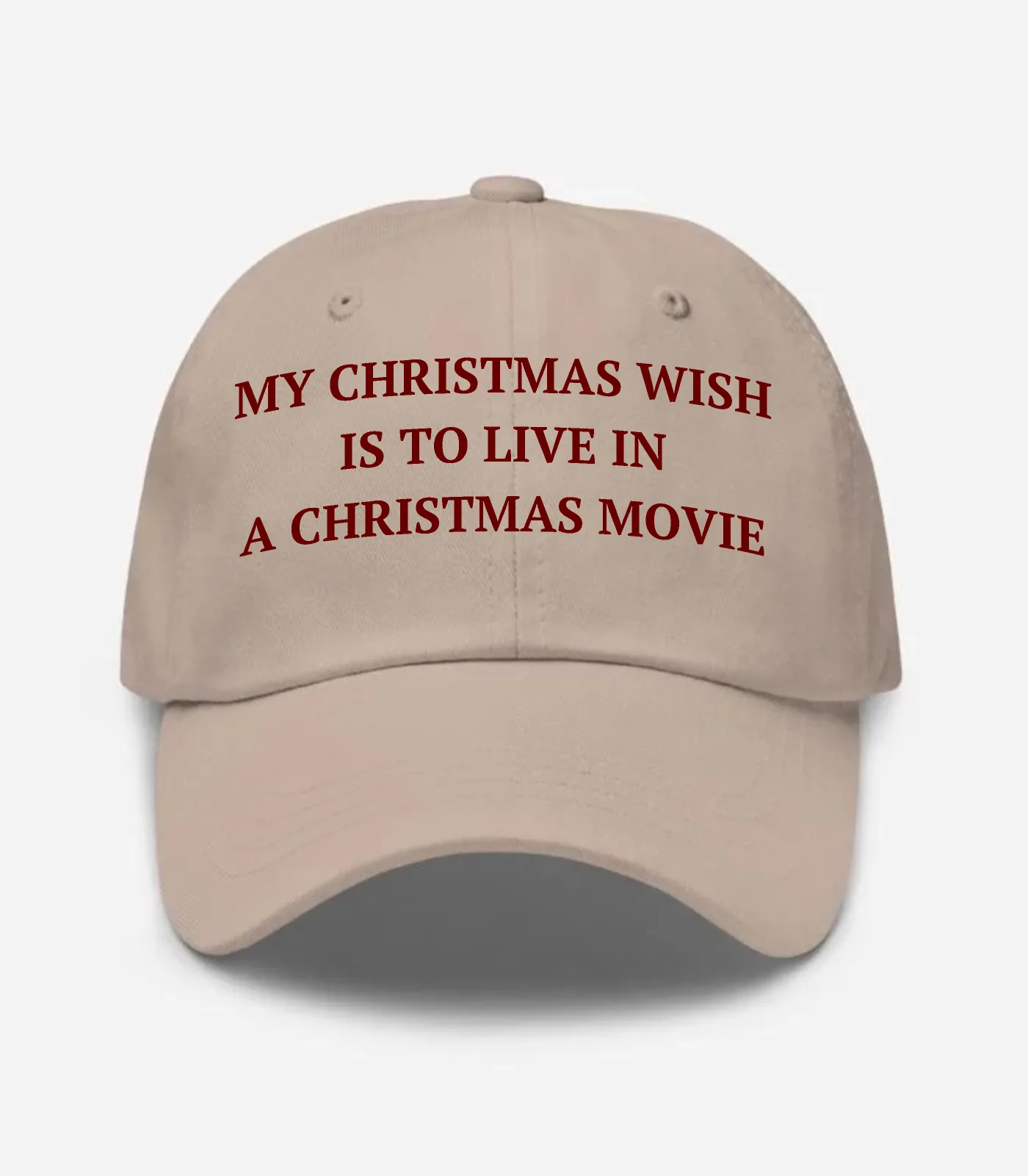My Christmas Wish Is To Live In A Christmas Movie Hat - Stone