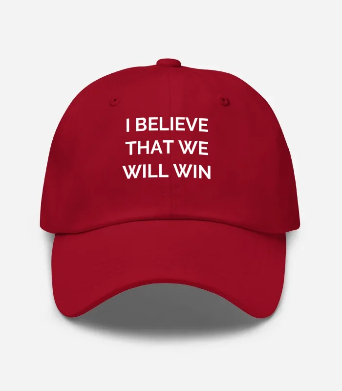 I Believe That We Will Win Hat - Cranberry