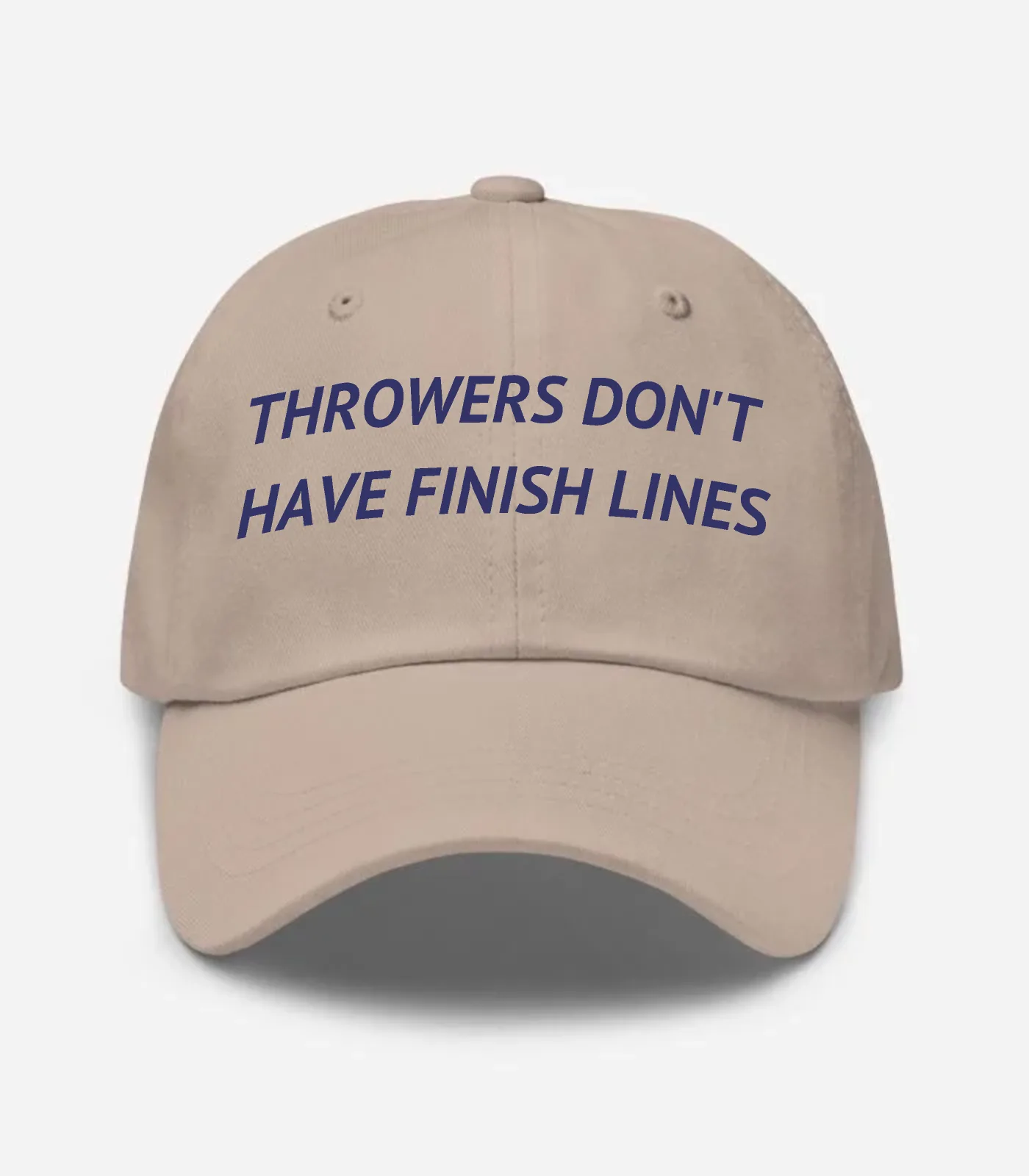 Throwers Don't Have Finish Lines Hat - Stone