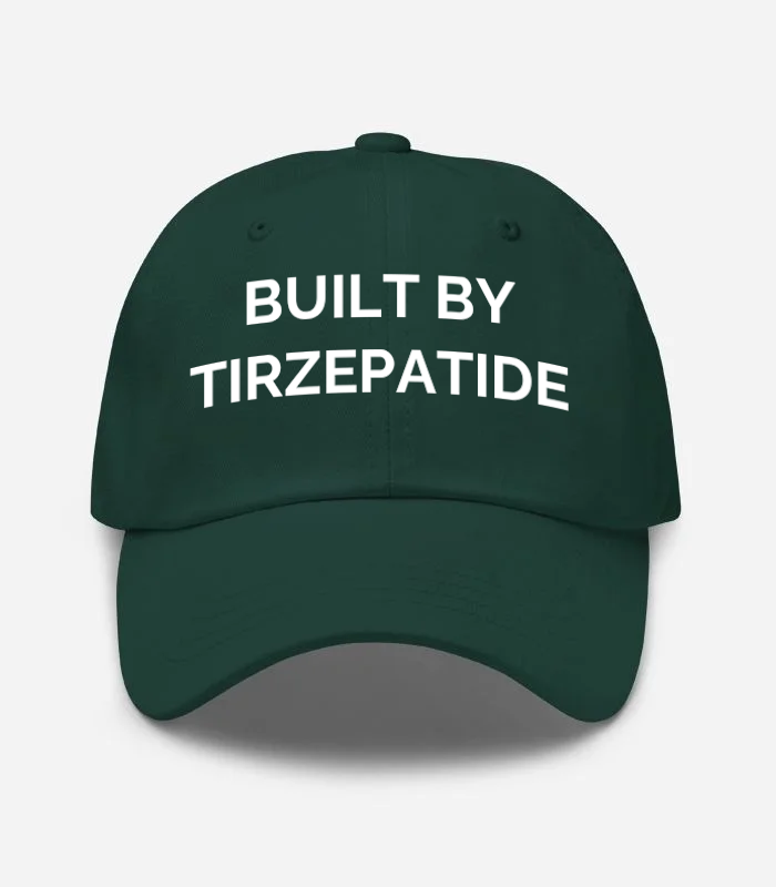 BUILT BY TIRZEPATIDE Hat