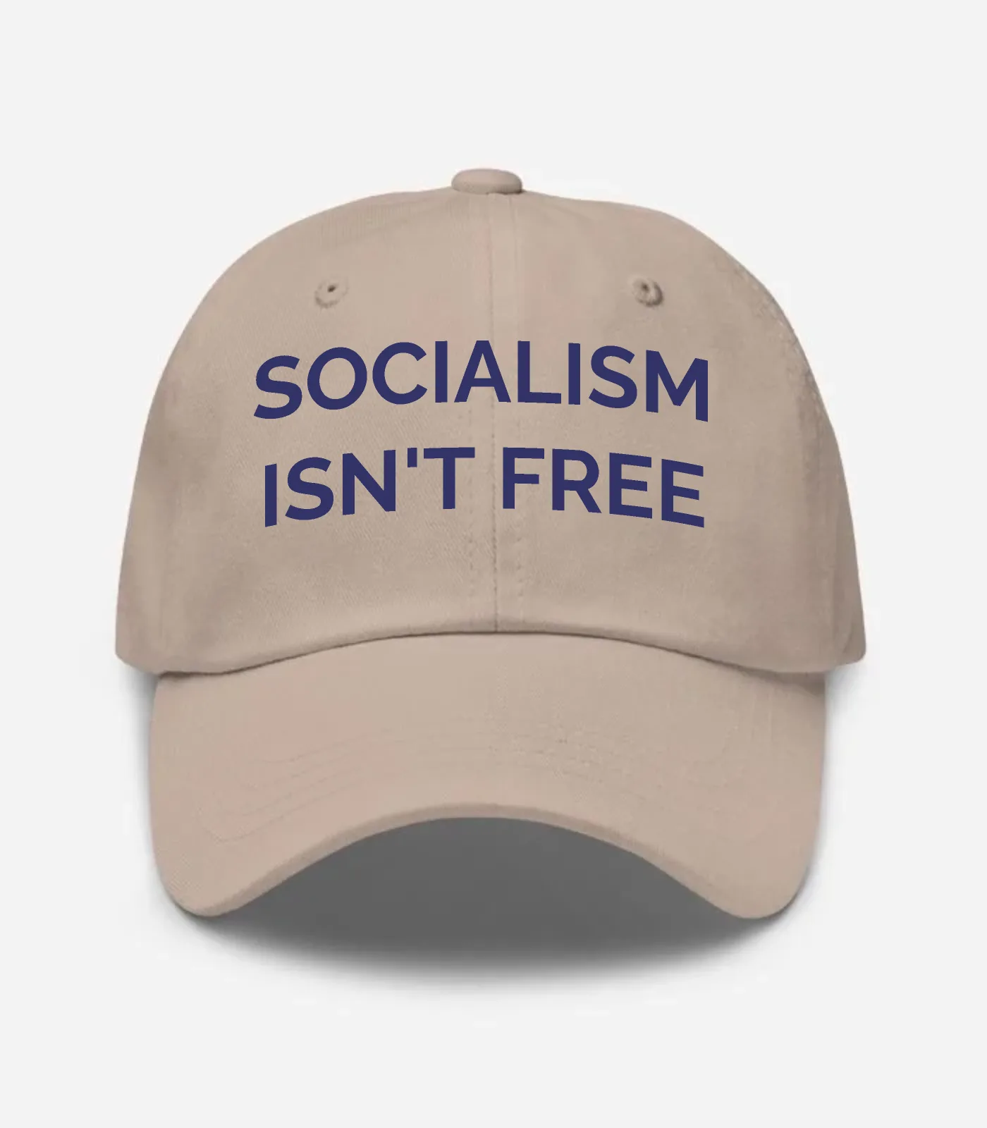 Socialism Isn't Free Hat - Stone