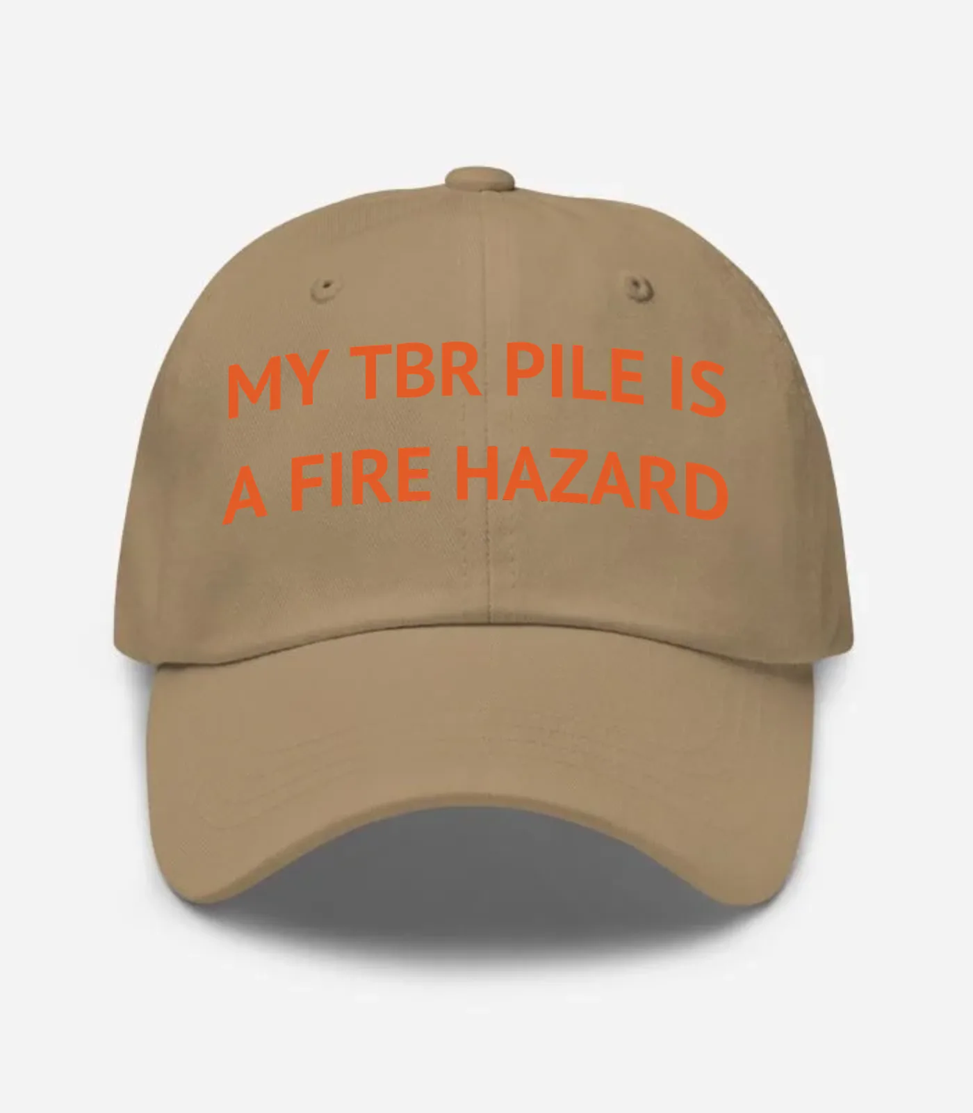 My Tbr Pile Is A Fire Hazard Hat - Khaki