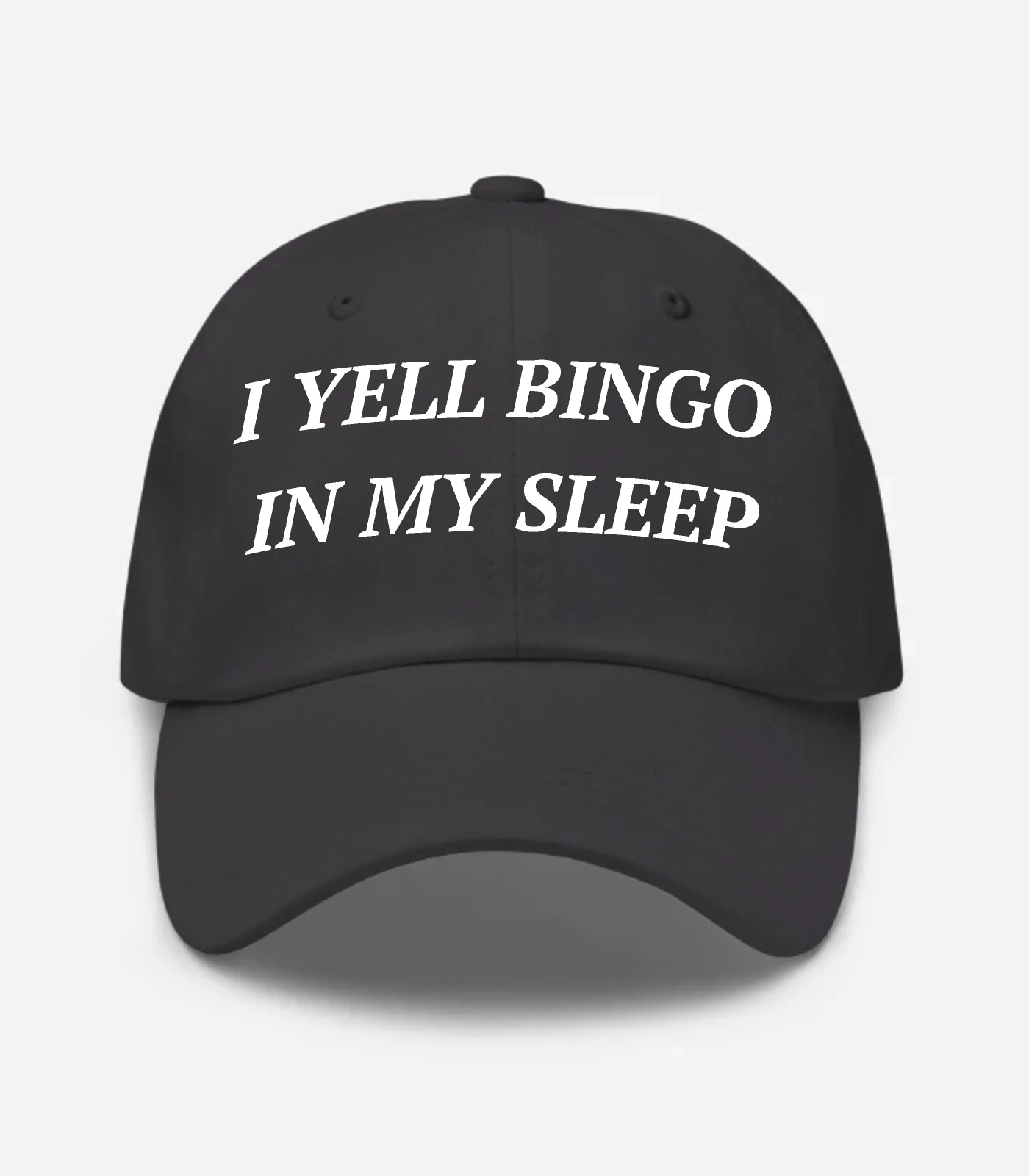 I Yell Bingo In My Sleep Hat