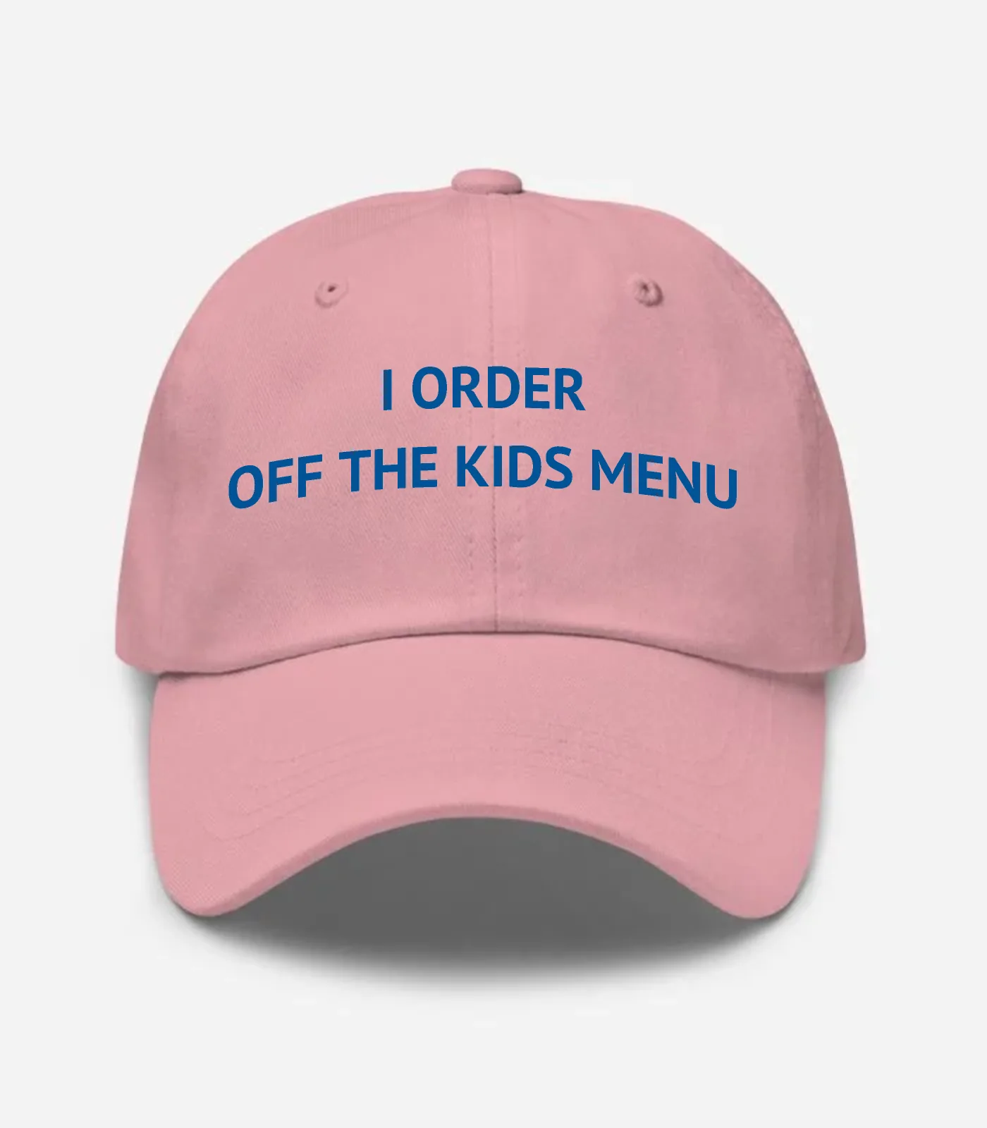 I Order Off The Kids Menu Hat