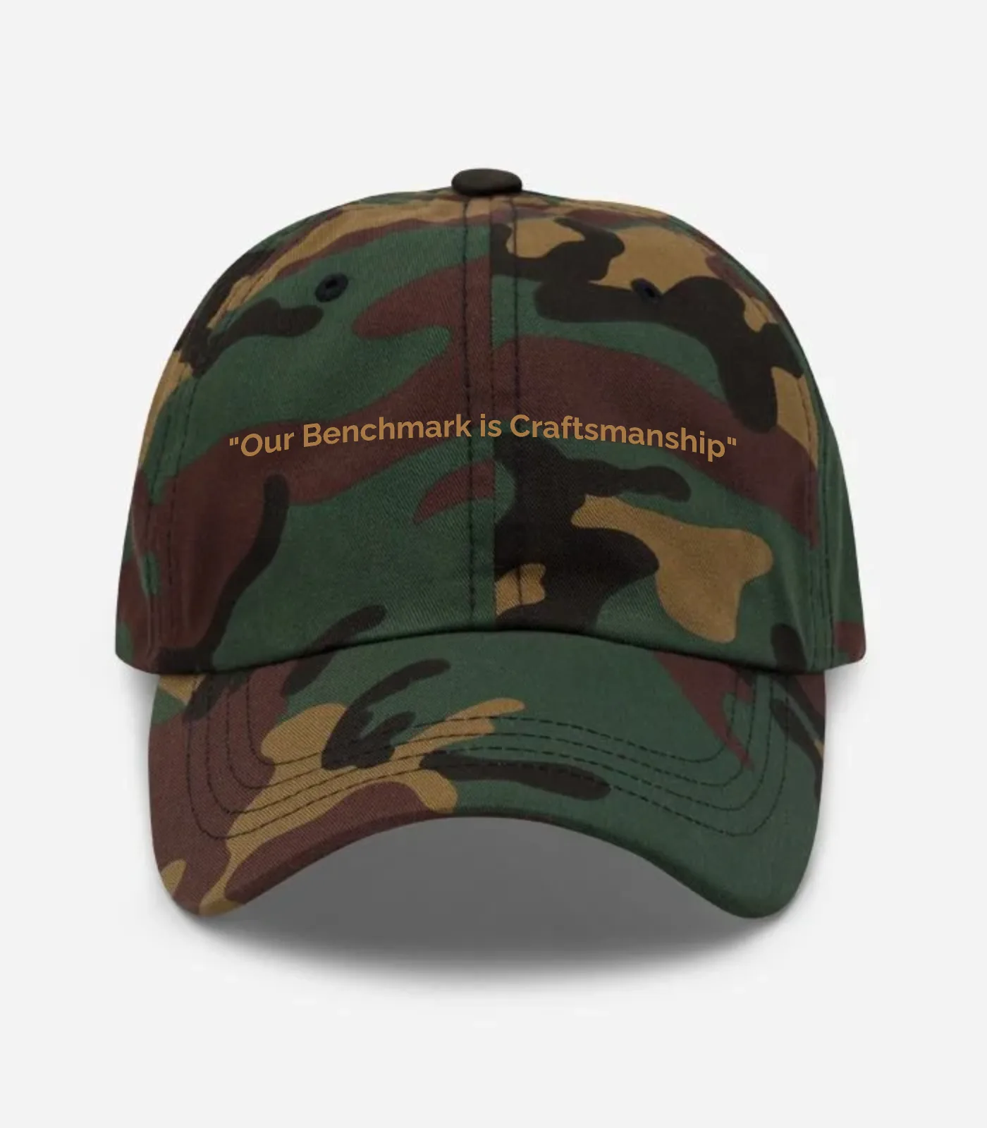 "Our Benchmark Is Craftsmanship" Hat