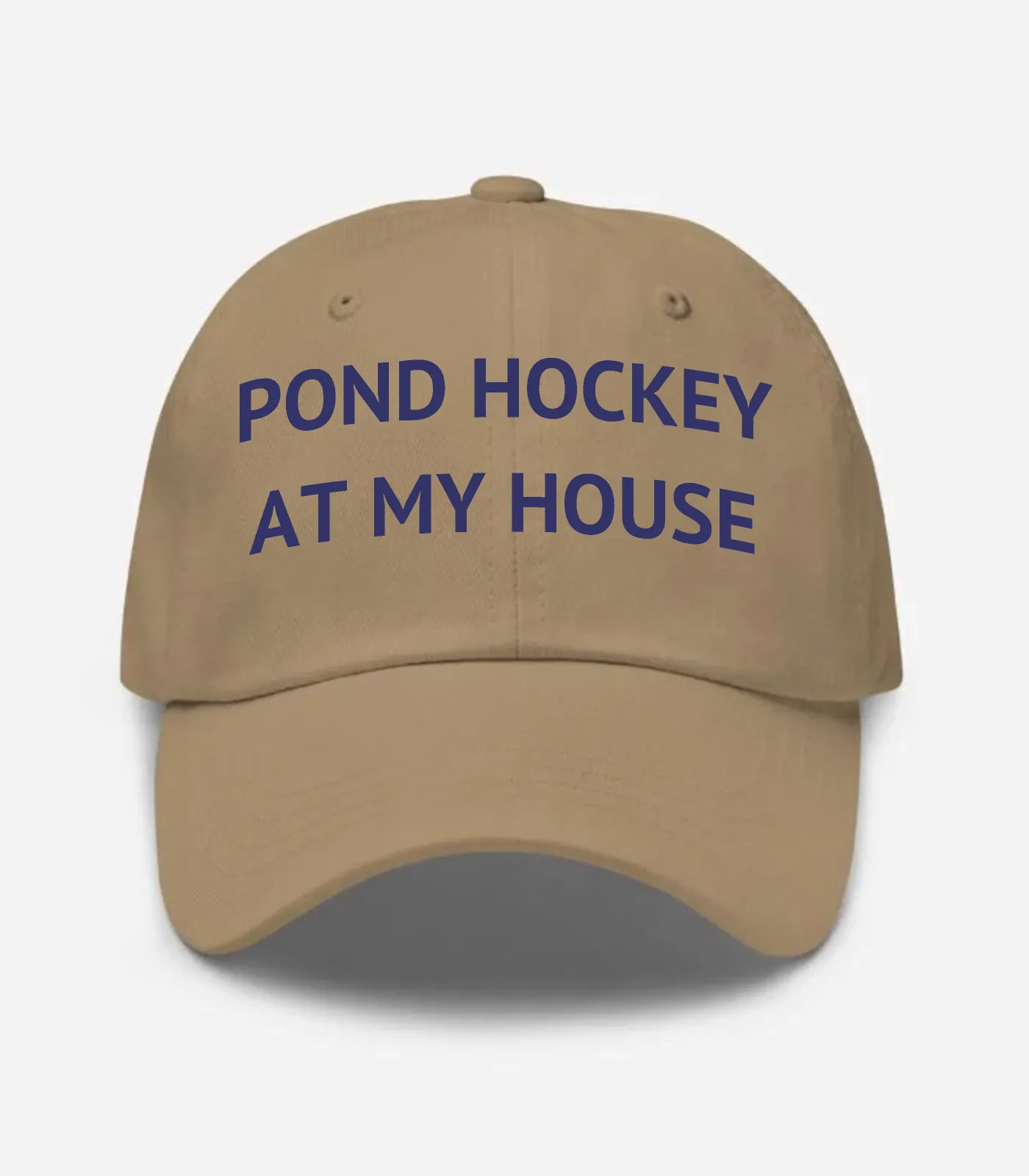Pond Hockey At My House Hat - Khaki