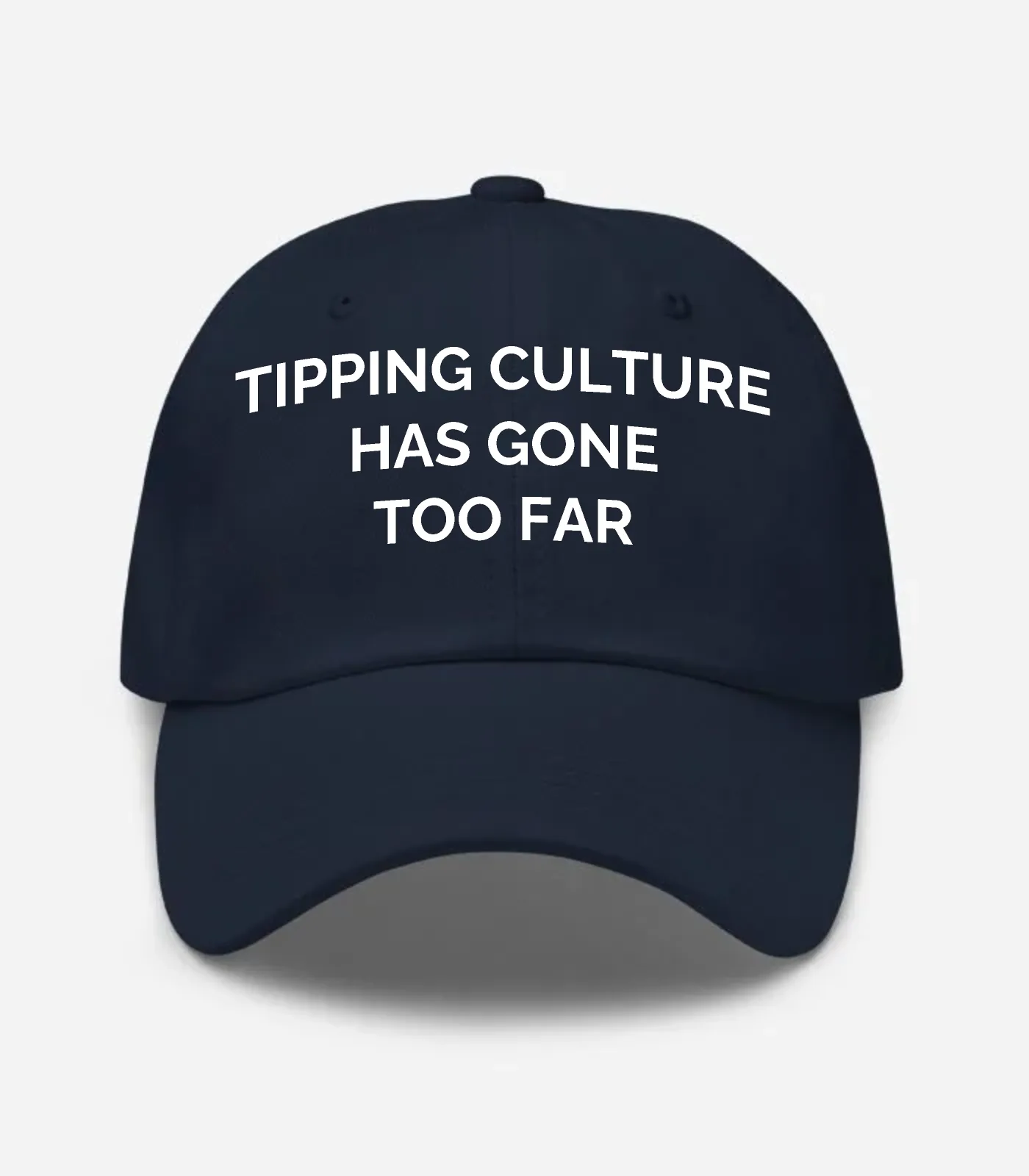 Tipping Culture Has Gone To... Hat - Navy