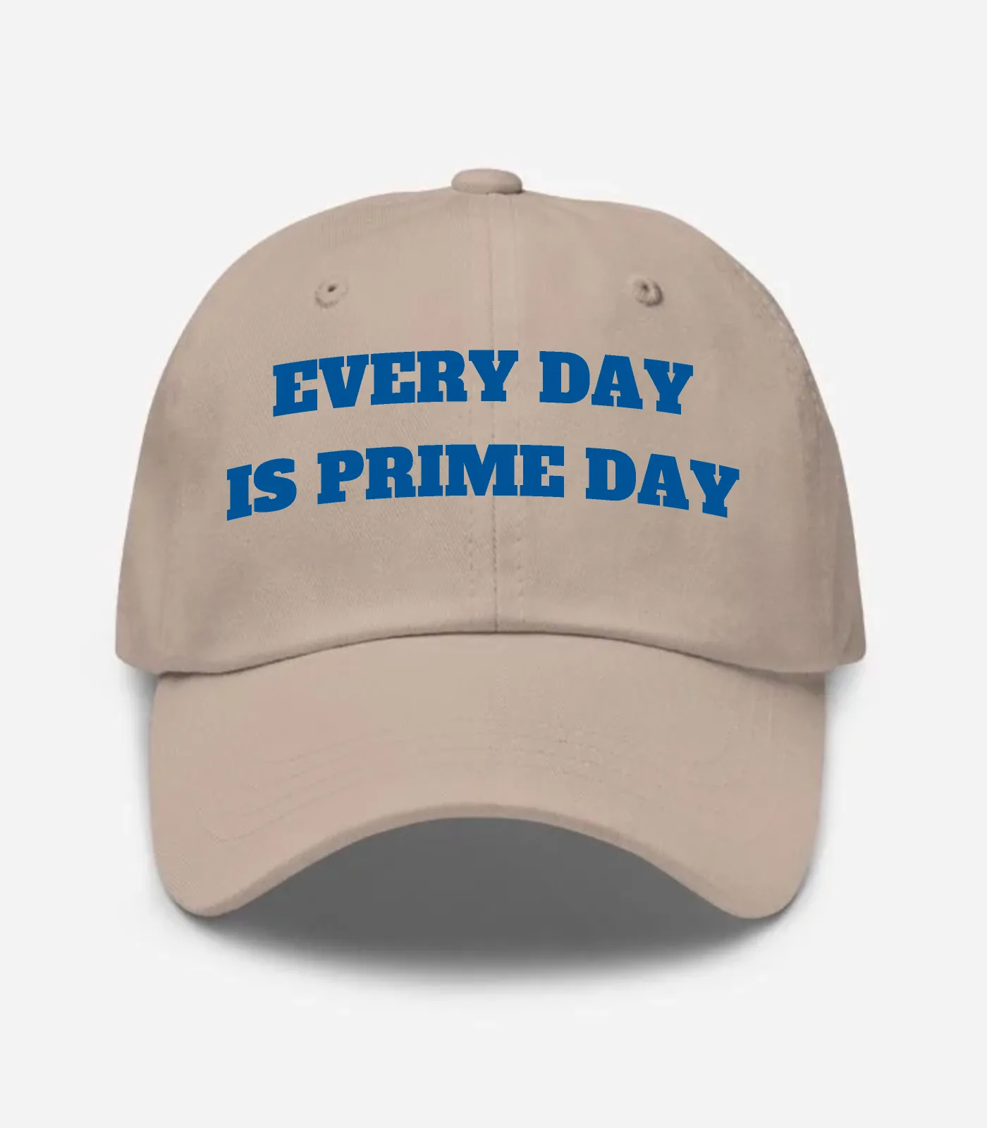 Every Day Is Prime Day Hat