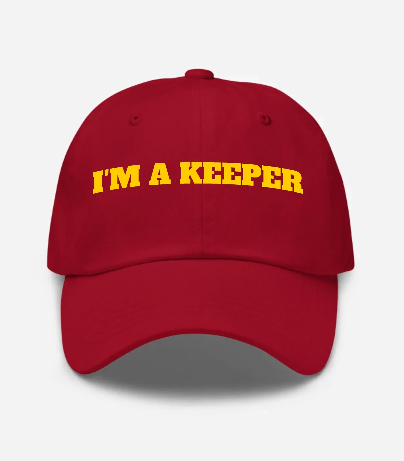 I'm A Keeper Hat