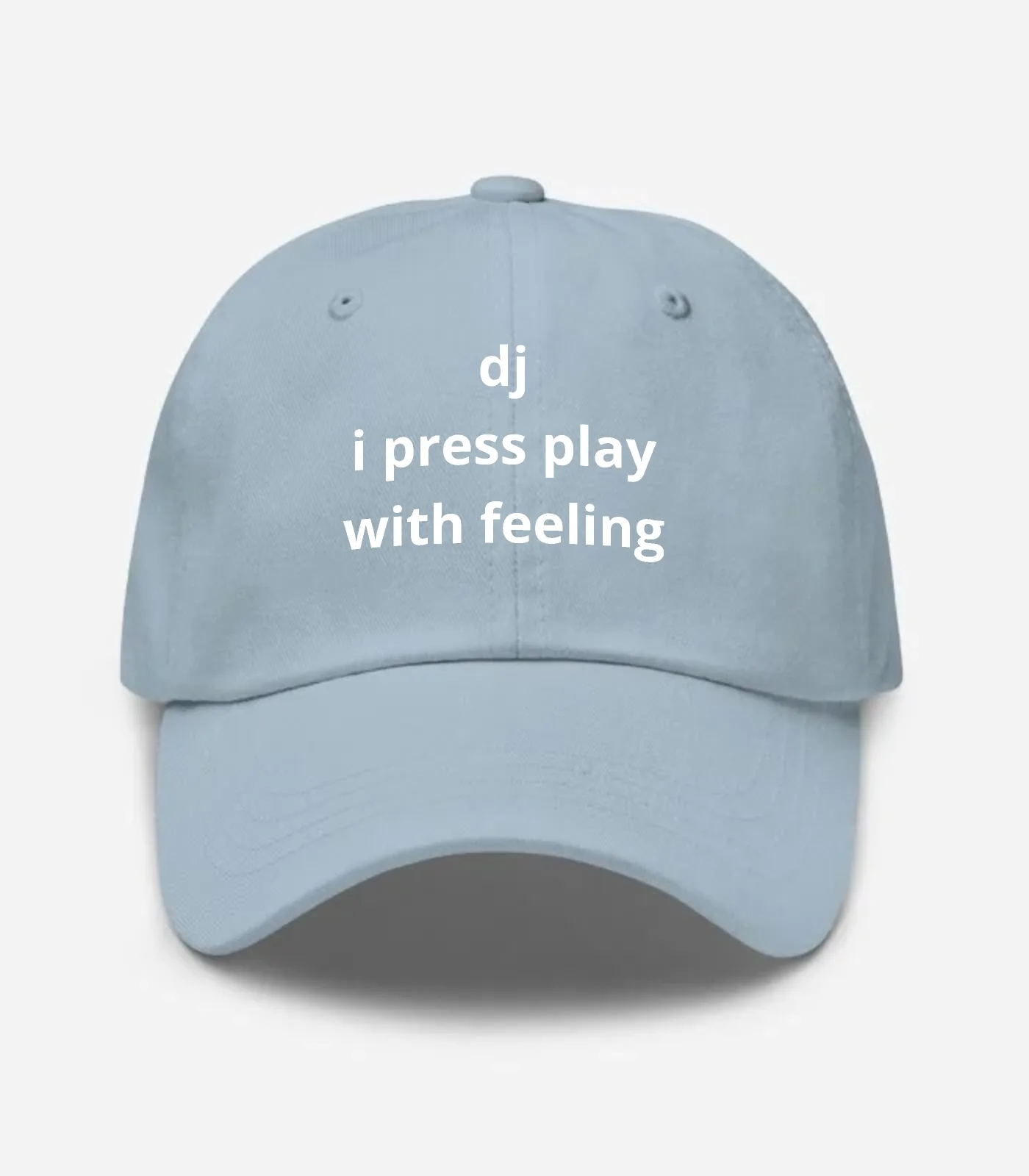 DJ I Press Play With Feeling Hat - Light Blue