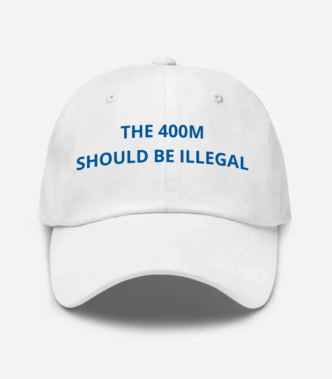 The 400M Should Be Illegal Hat