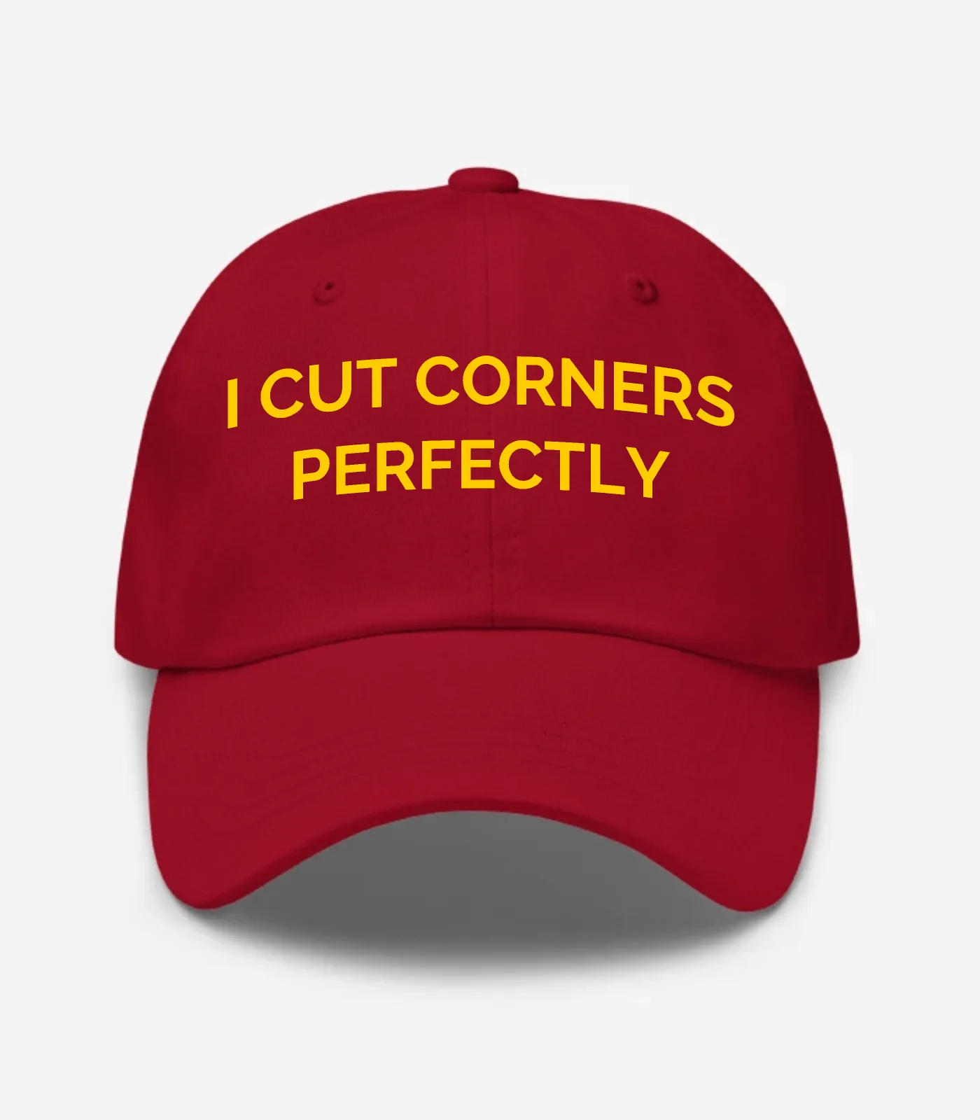 I Cut Corners Perfectly Hat