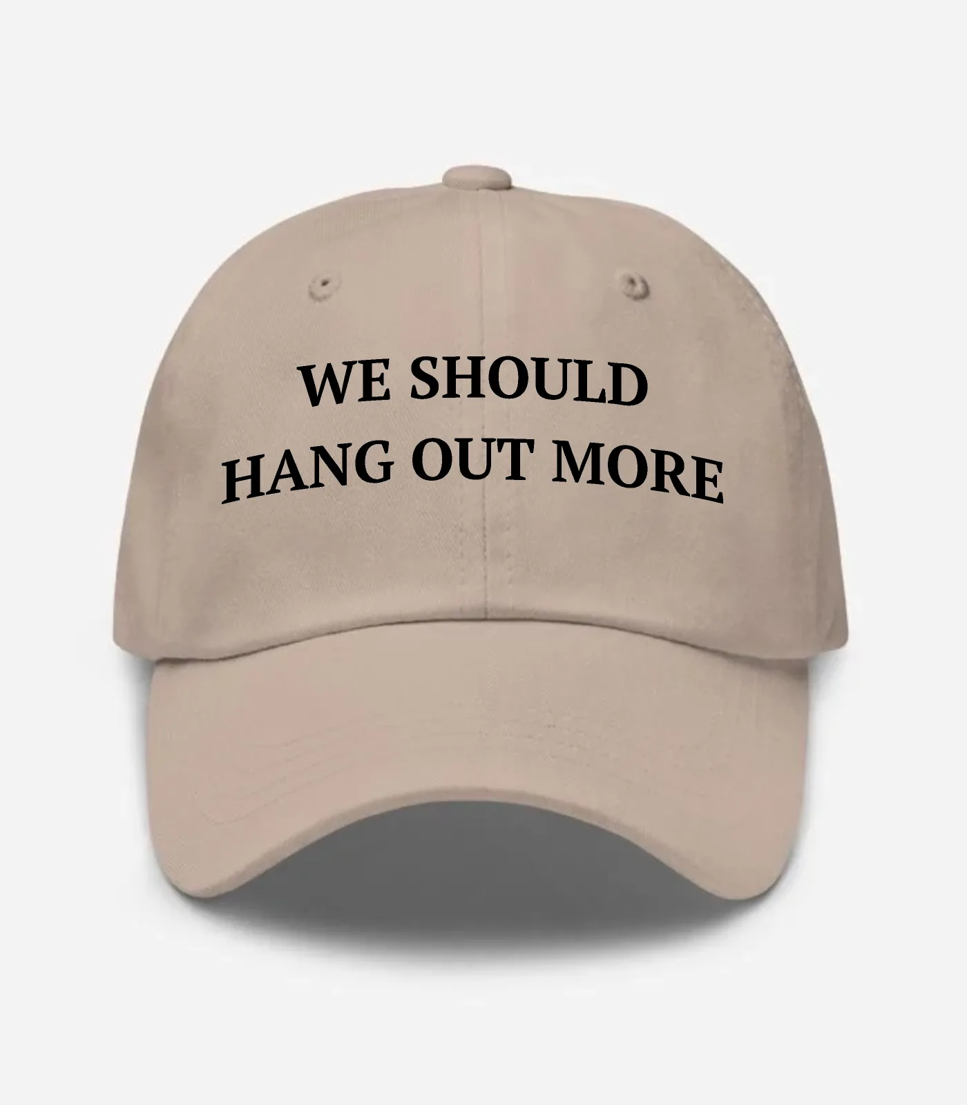 We Should Hang Out More Hat - Stone