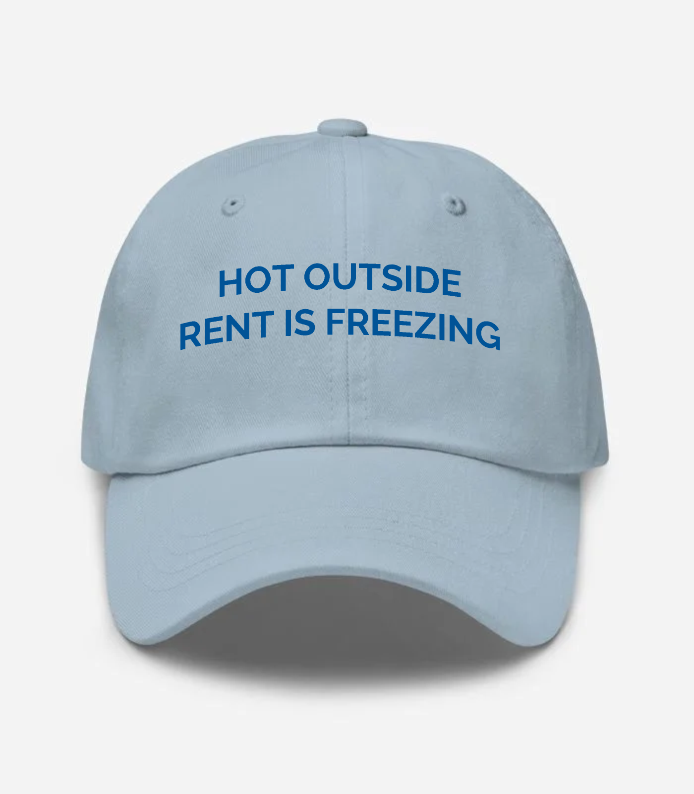 Hot Outside Rent Is Freezing Hat