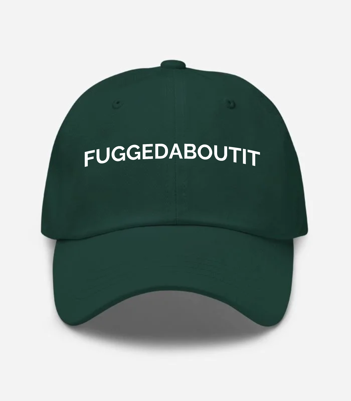 Fuggedaboutit Hat - Spruce