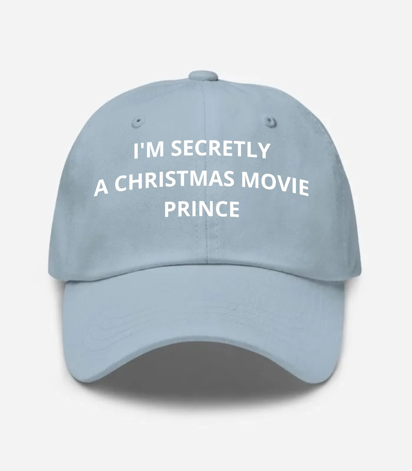 I'm Secretly A Christmas Movie Prince Hat - Light Blue