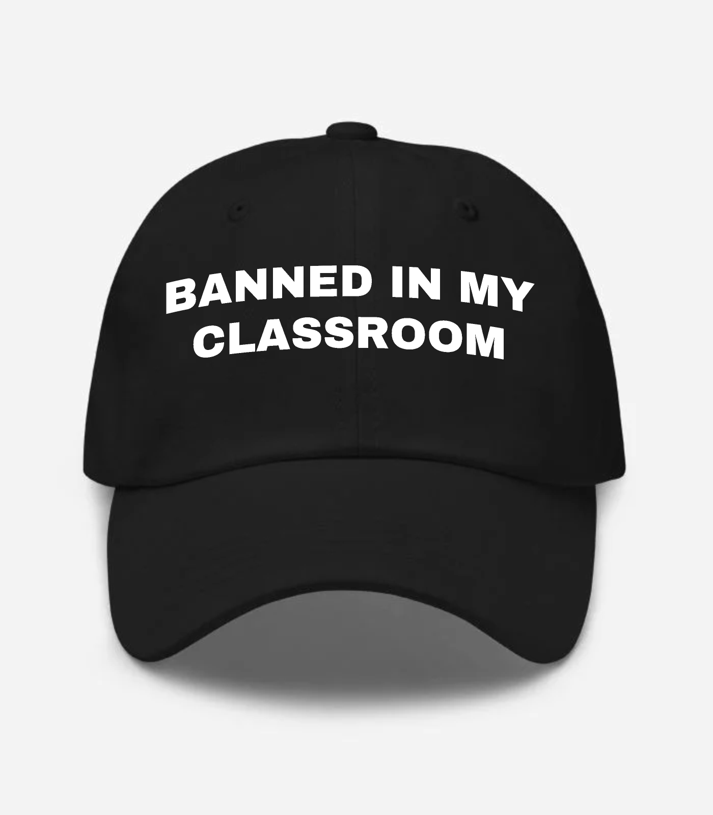 Banned In My Classroom Hat - Black