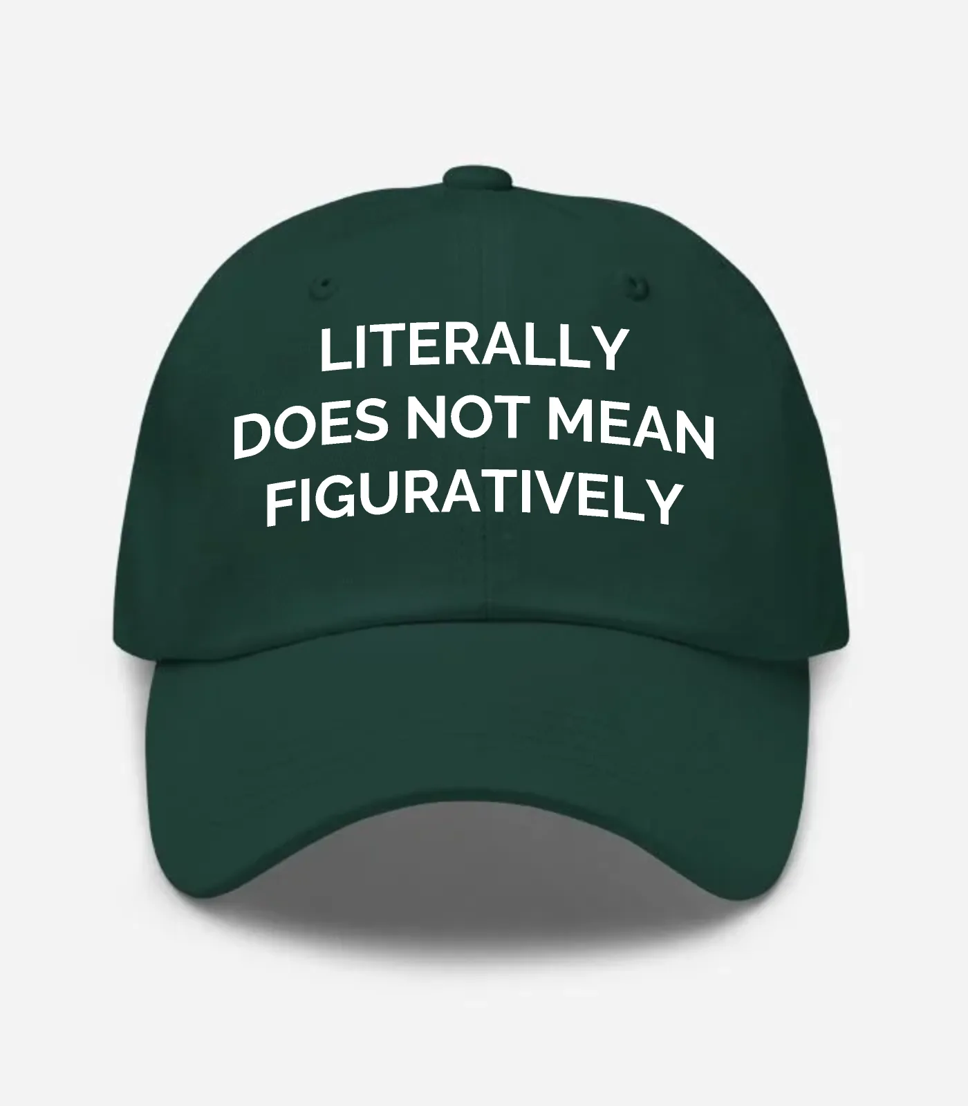 Literally Does Not Mean Figuratively Hat - Spruce