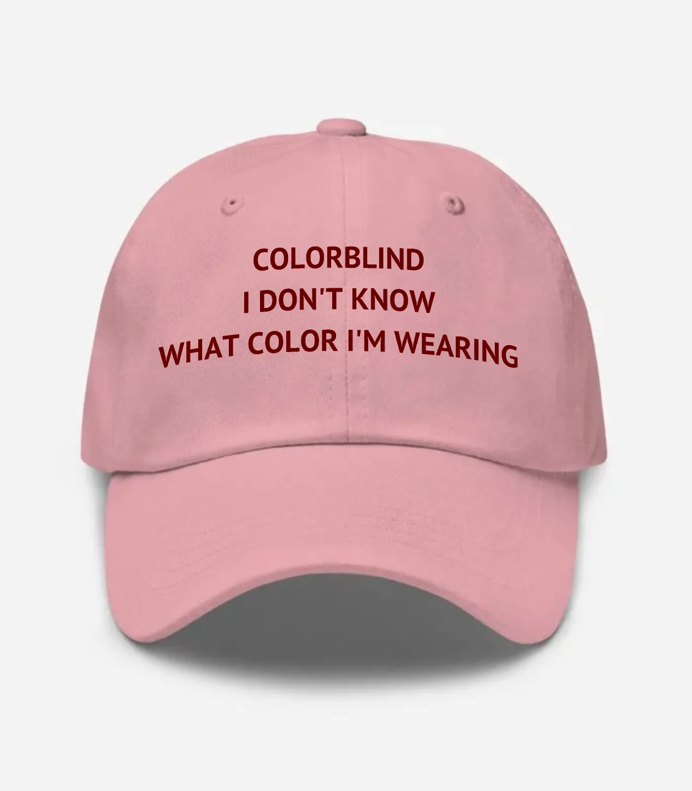 Colorblind I Don't Know What Color I'm Wearing Hat