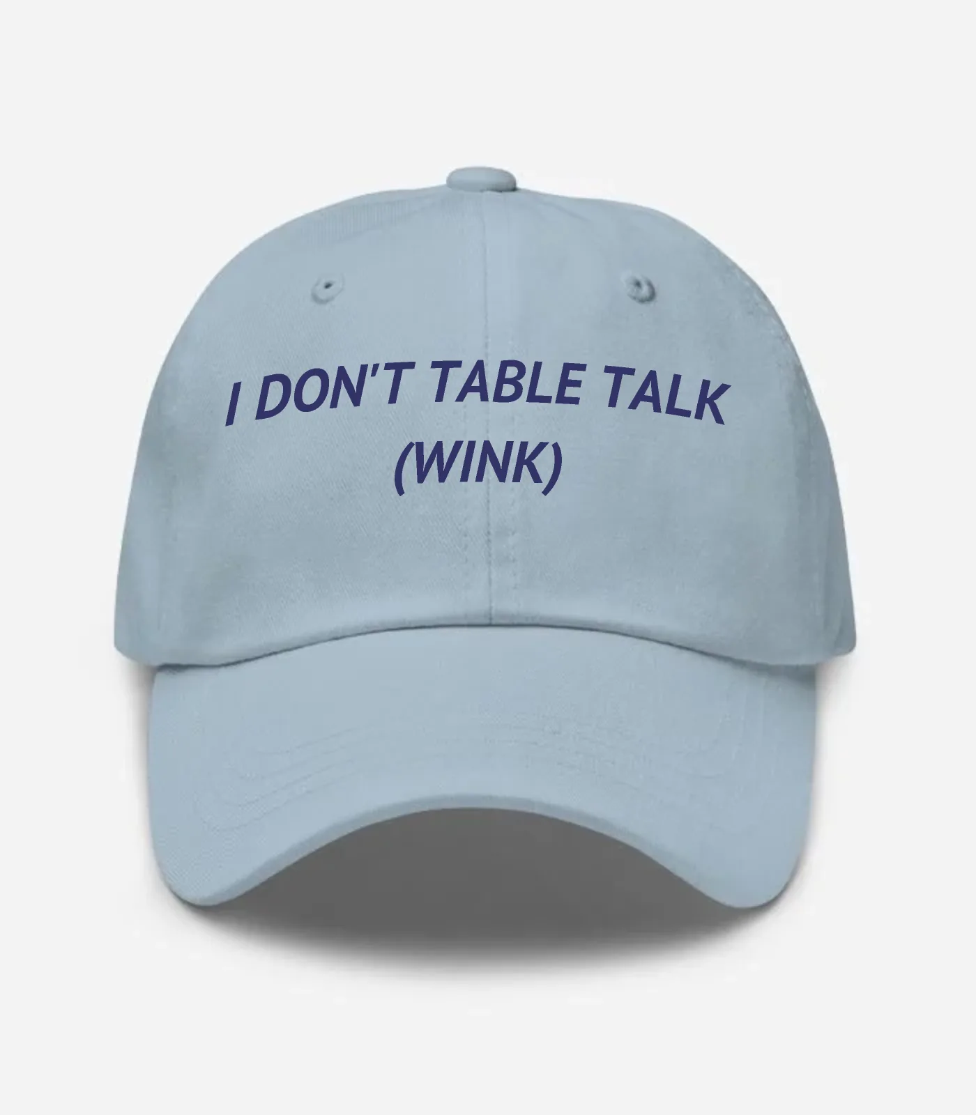 I Don't Table Talk (Wink) Hat - Light Blue