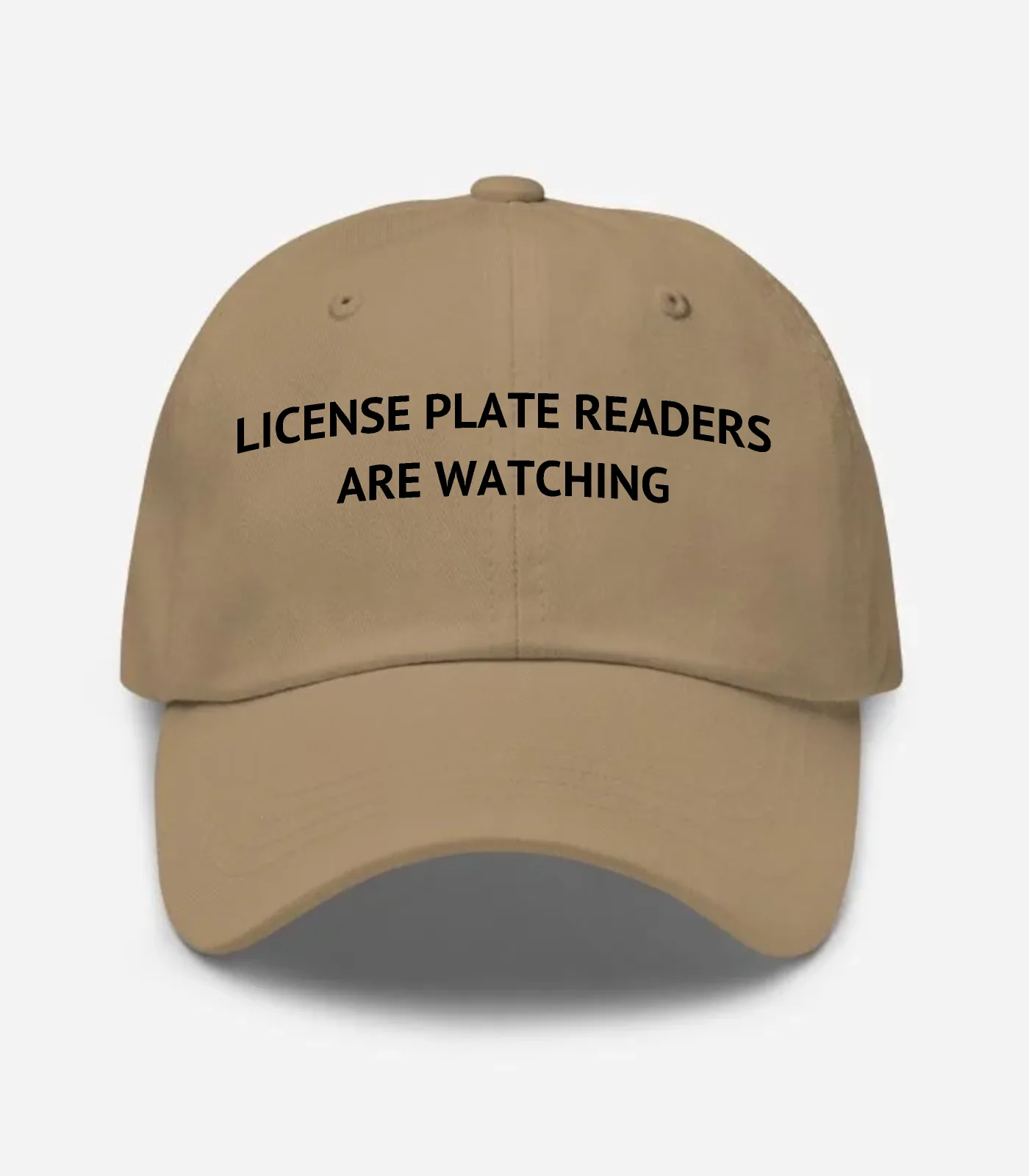 License Plate Readers Are W... Hat - Khaki