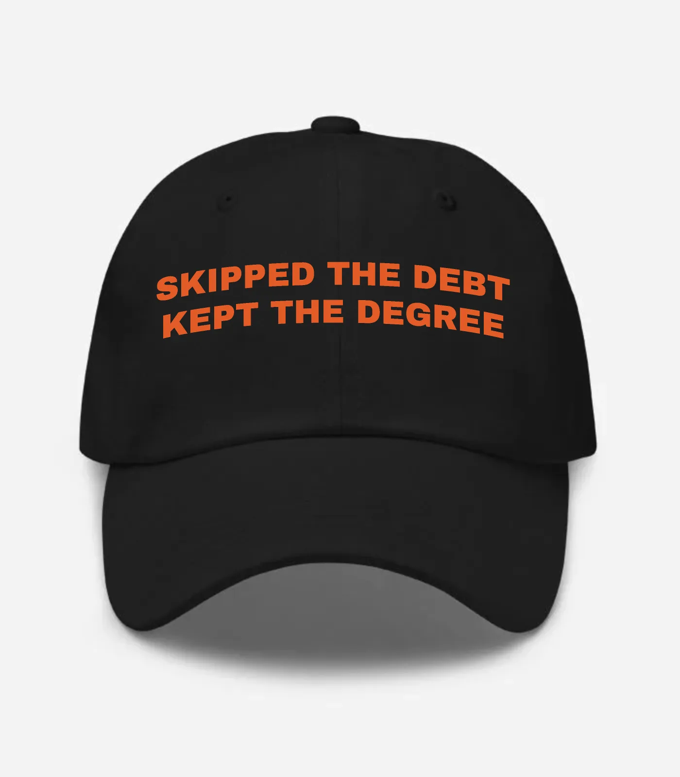 Skipped The Debt Kept The Degree Hat