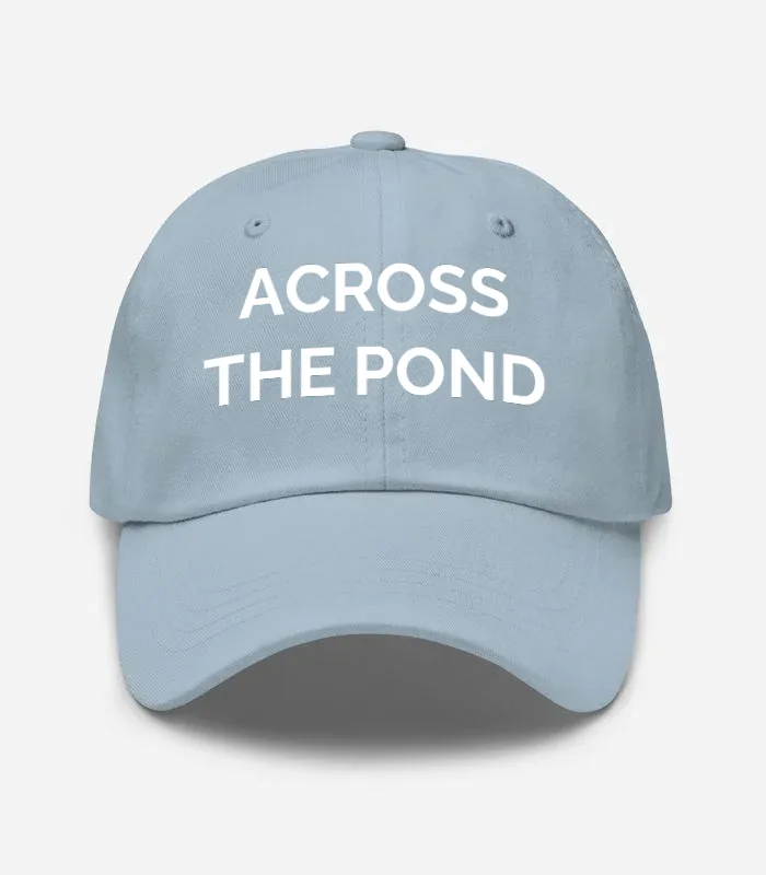 ACROSS THE POND Hat