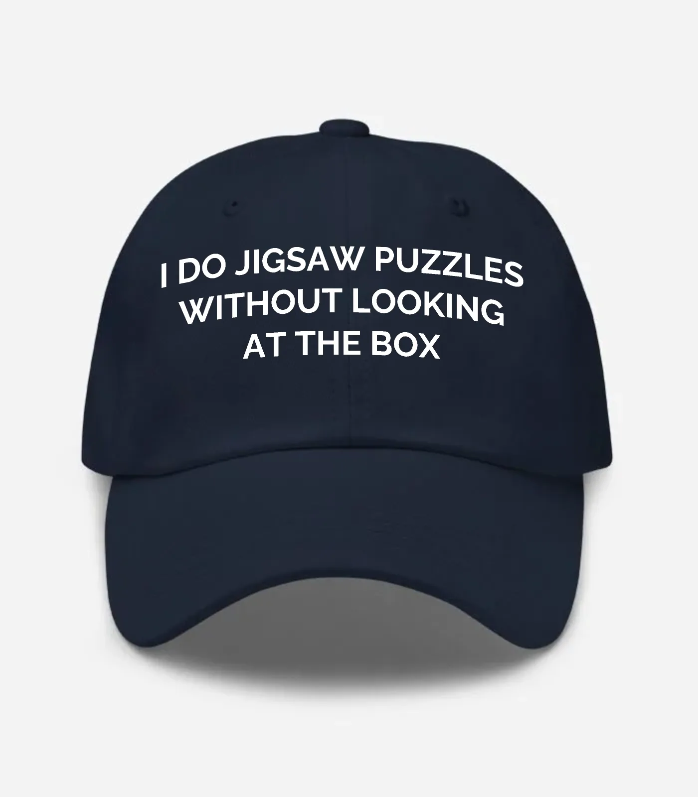 I Do Jigsaw Puzzles Without Looking At The Box Hat - Navy