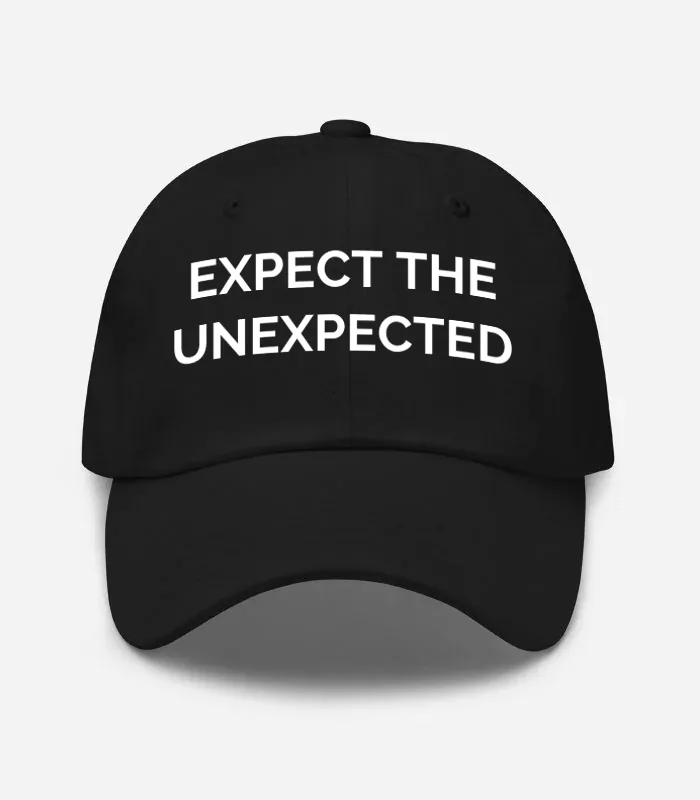 EXPECT THE UNEXPECTED Hat