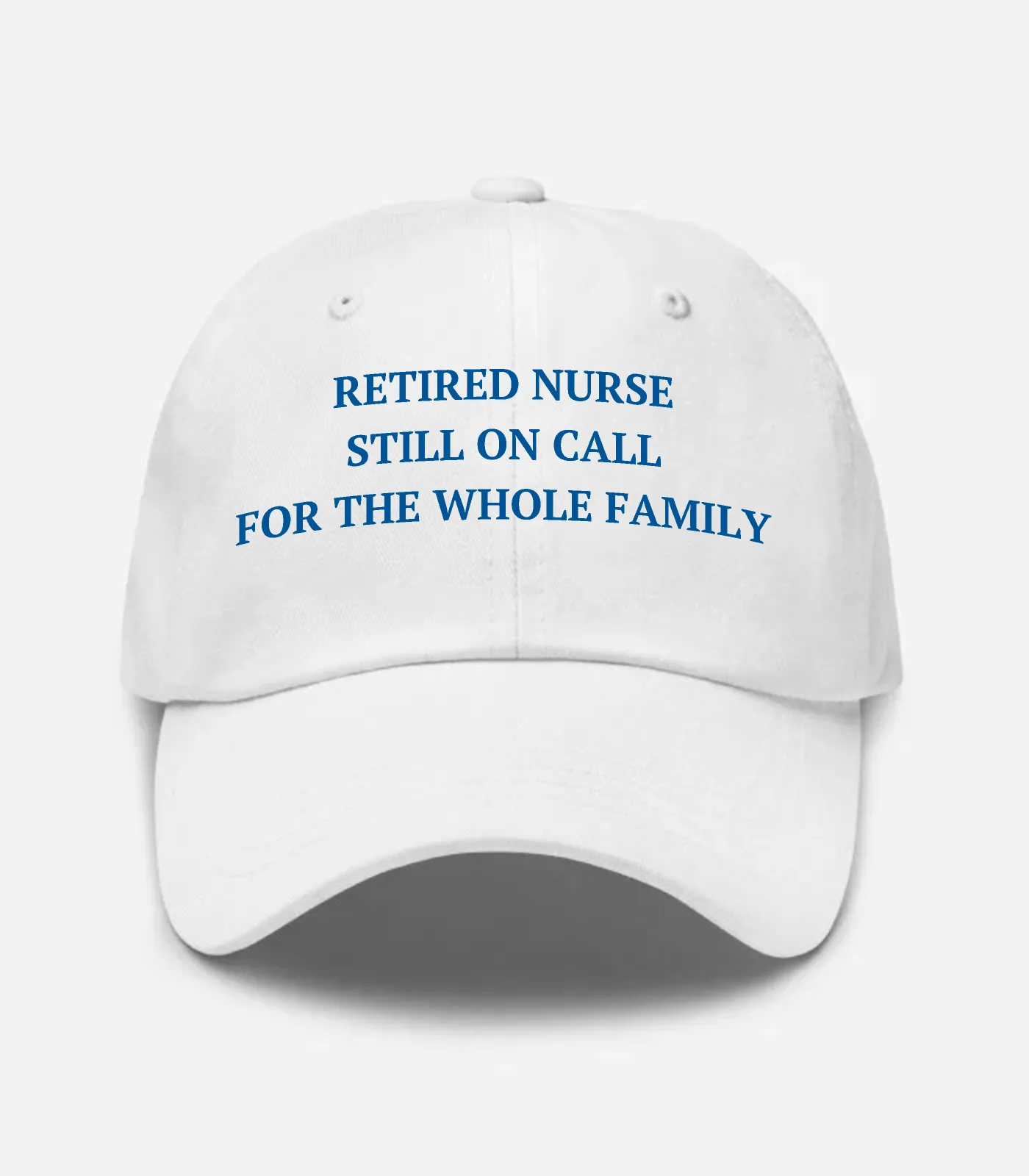 Retired Nurse Still On Call For The Whole Family Hat