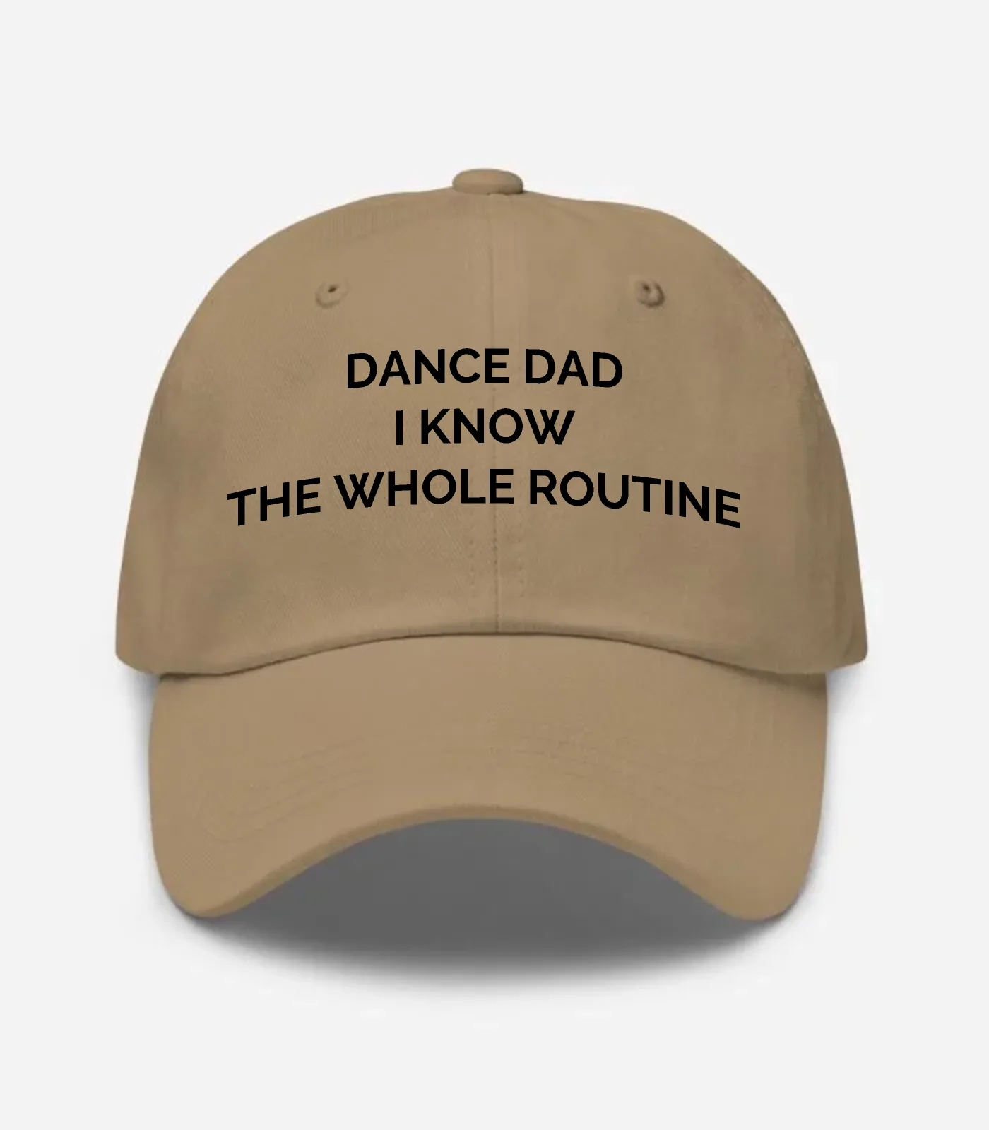 Dance Dad I Know The Whole Routine Hat - Khaki