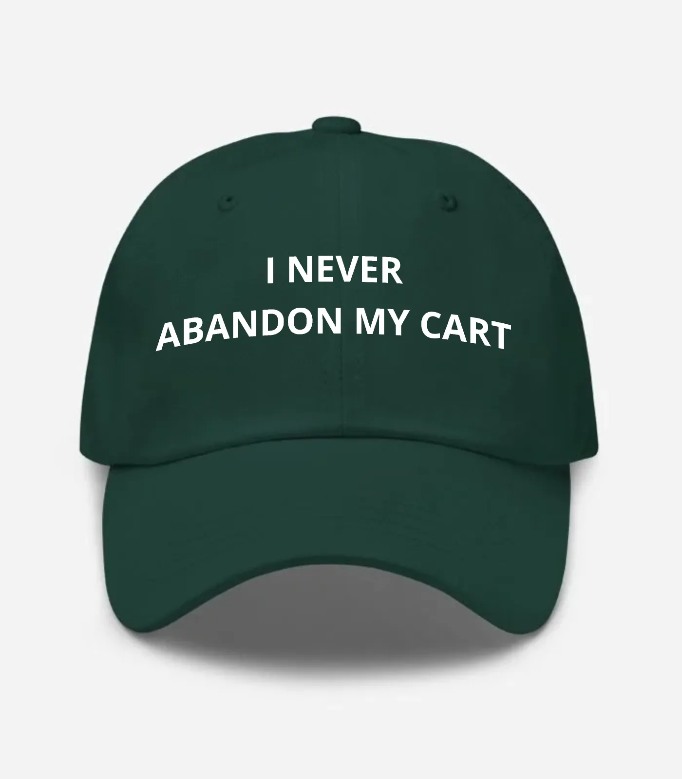 I Never Abandon My Cart Hat