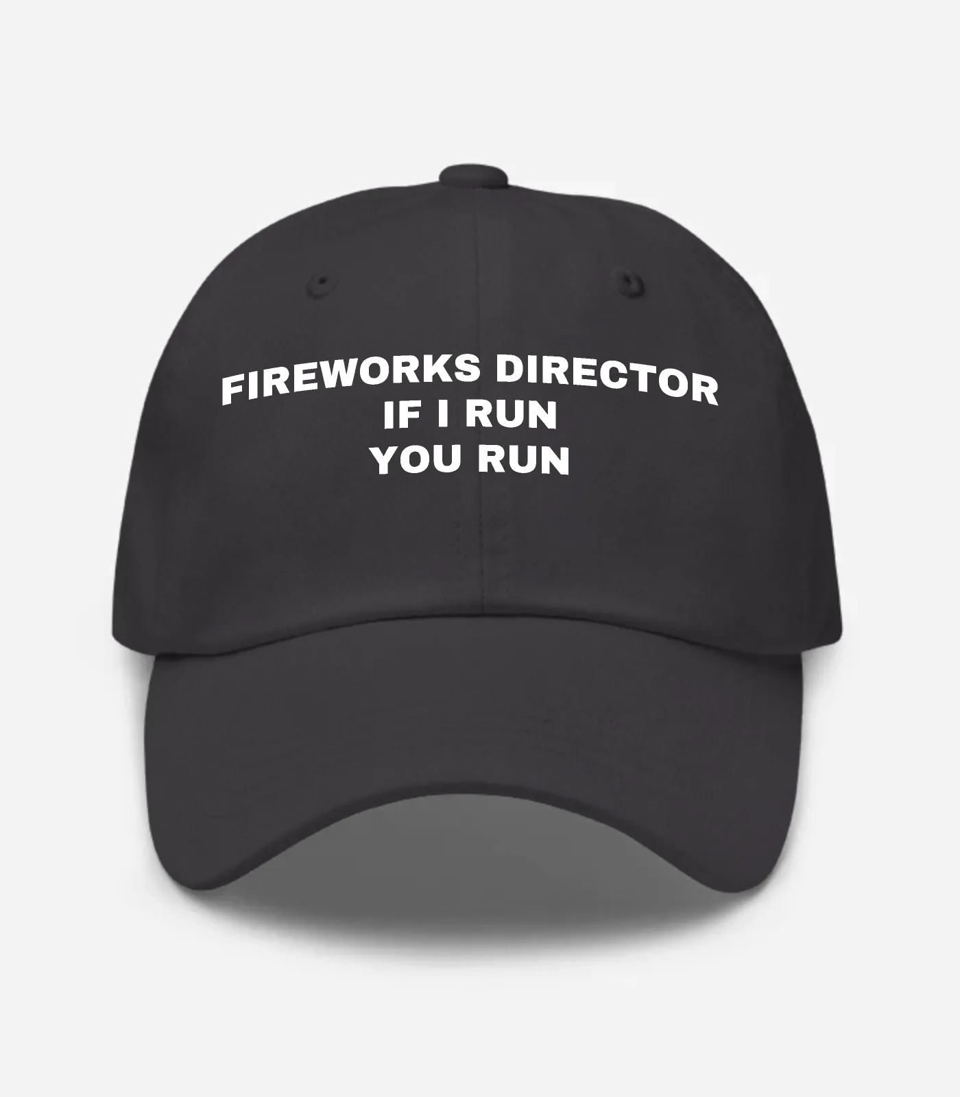 Fireworks Director If I Run You Run Hat - Dark Grey