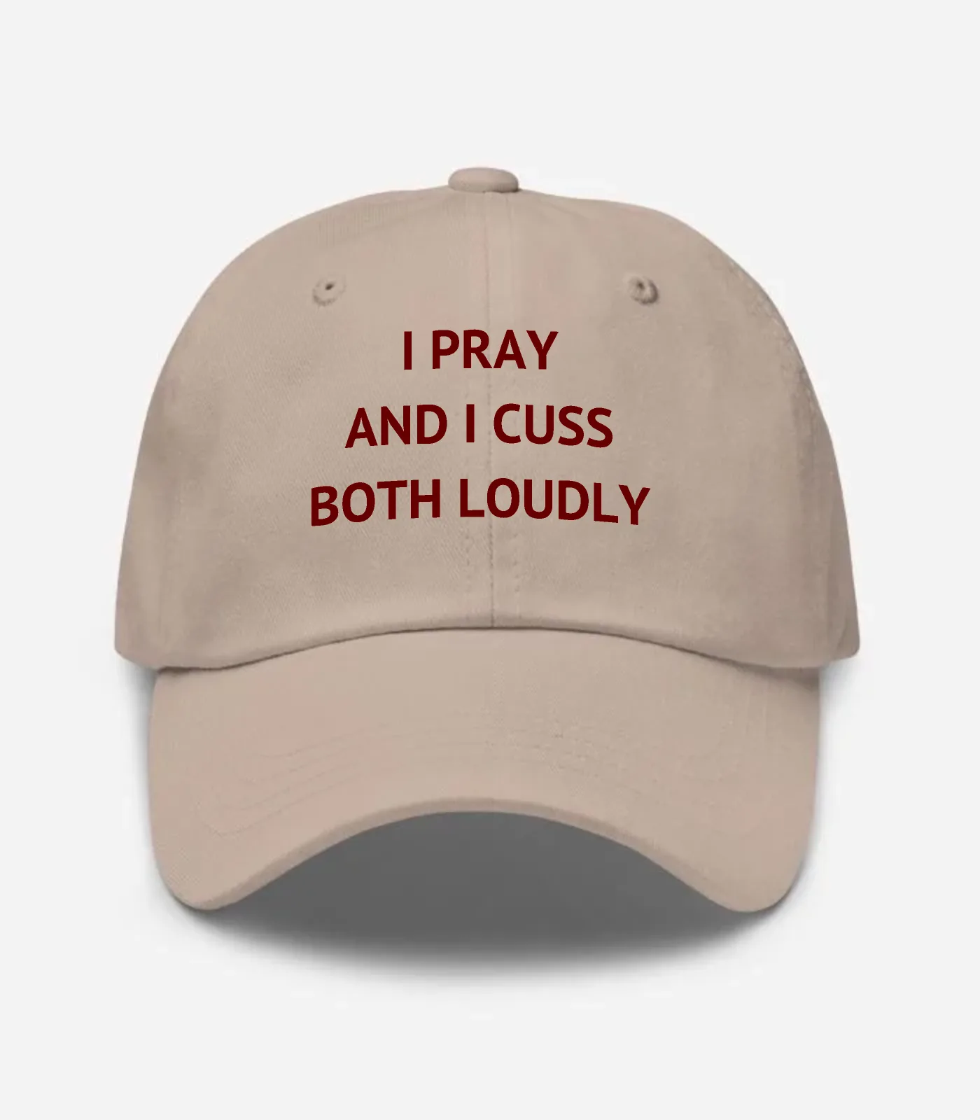 I Pray And I Cuss Both Loudly Hat - Stone