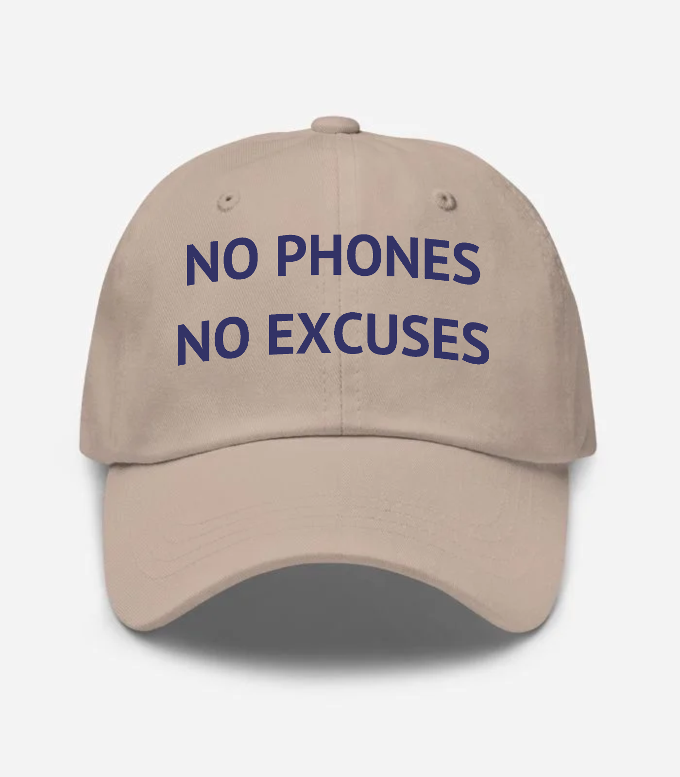 No Phones No Excuses Hat - Stone
