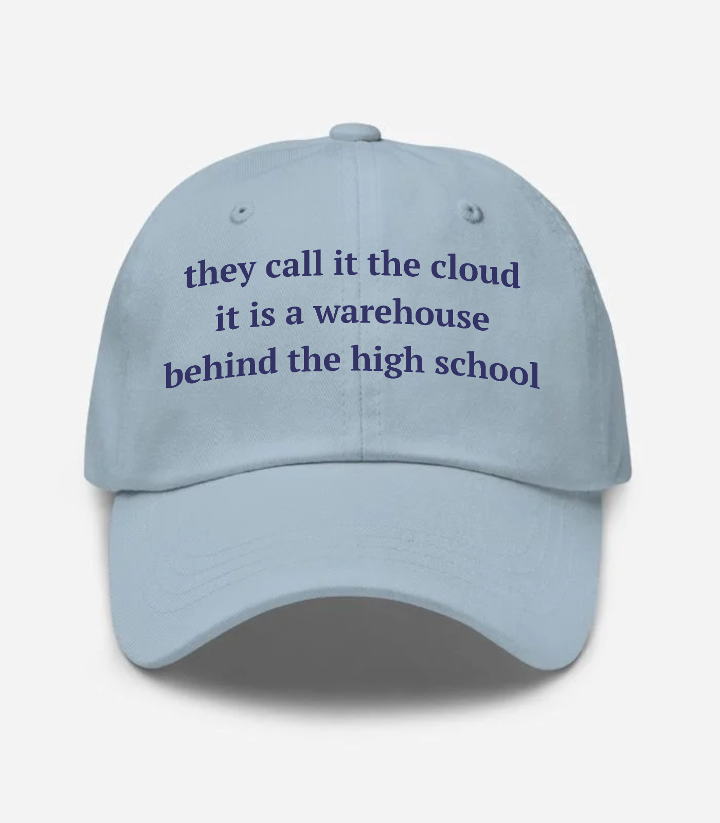 they call it the cloud it is a warehouse behind the high school Hat