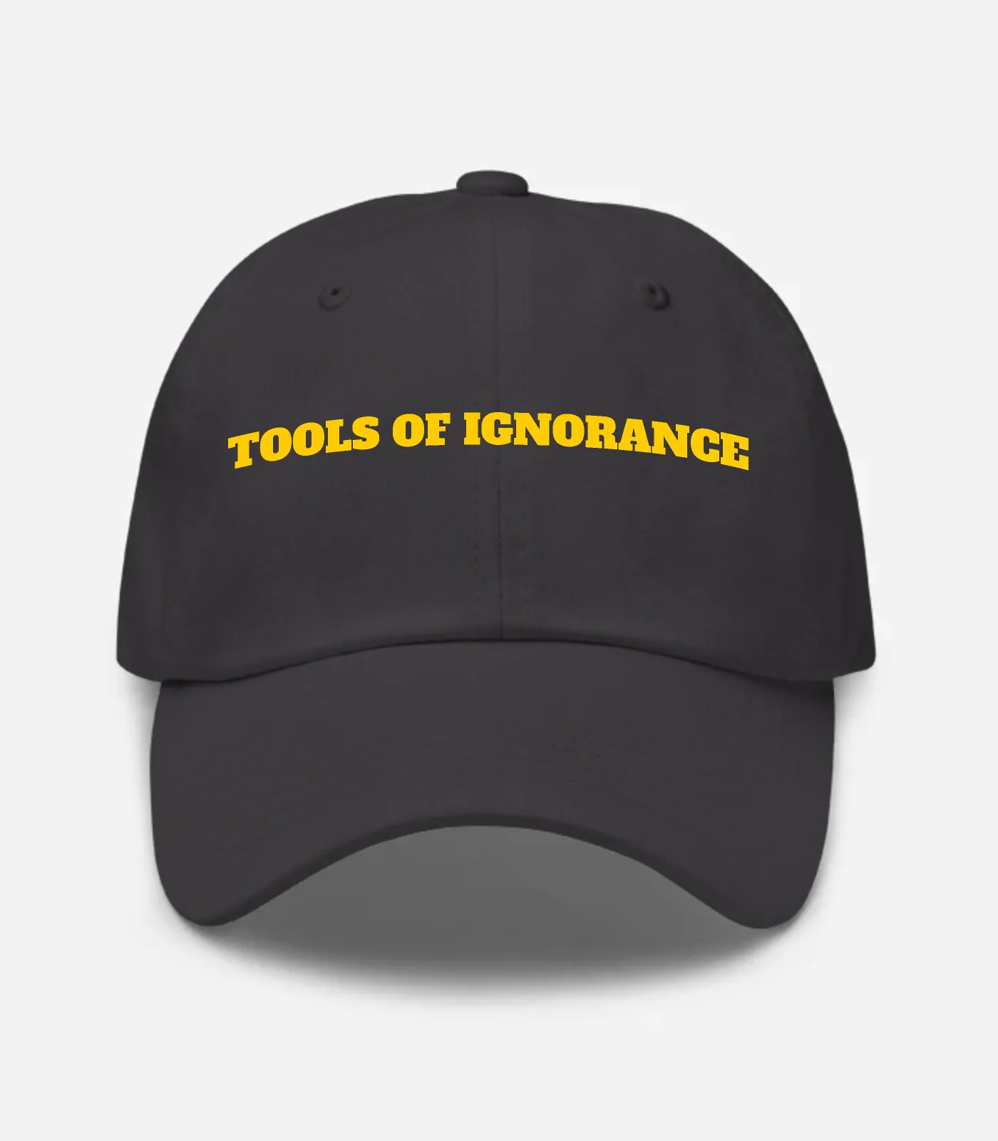 Tools Of Ignorance Hat