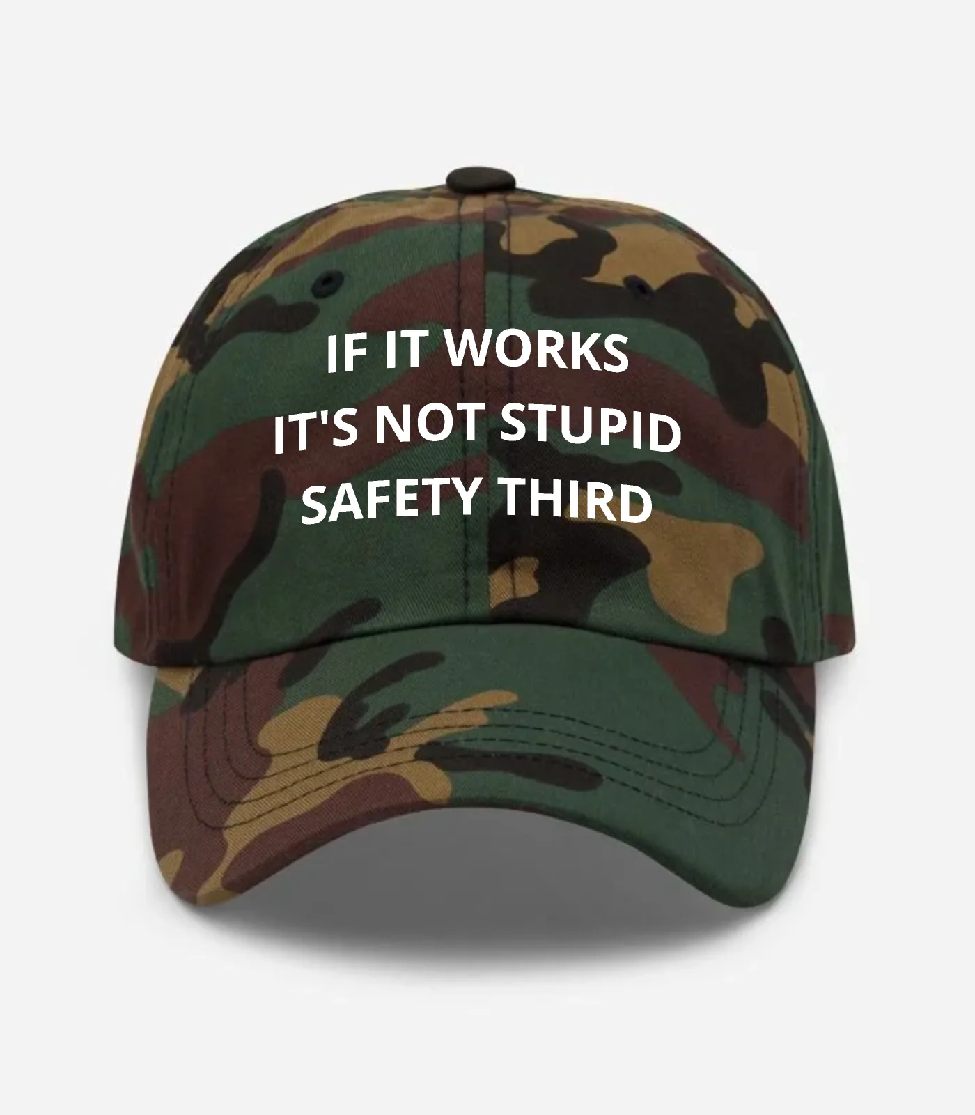 If It Works It's Not Stupid Safety Third Hat - Green Camo