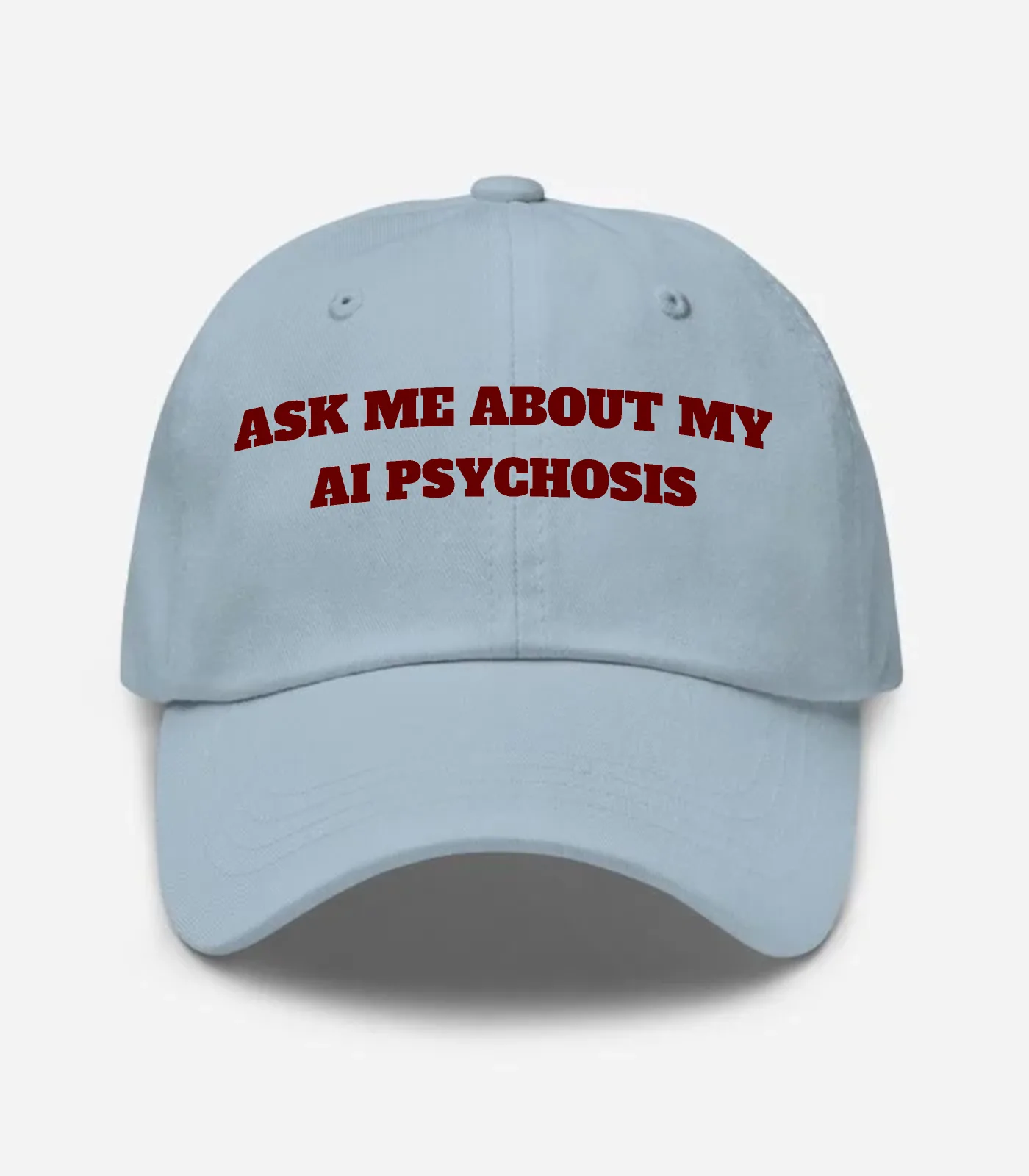 Ask Me About My AI Psychosis Hat