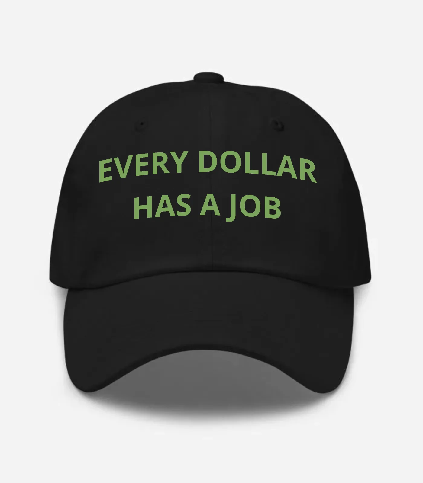 Every Dollar Has A Job Hat - Black