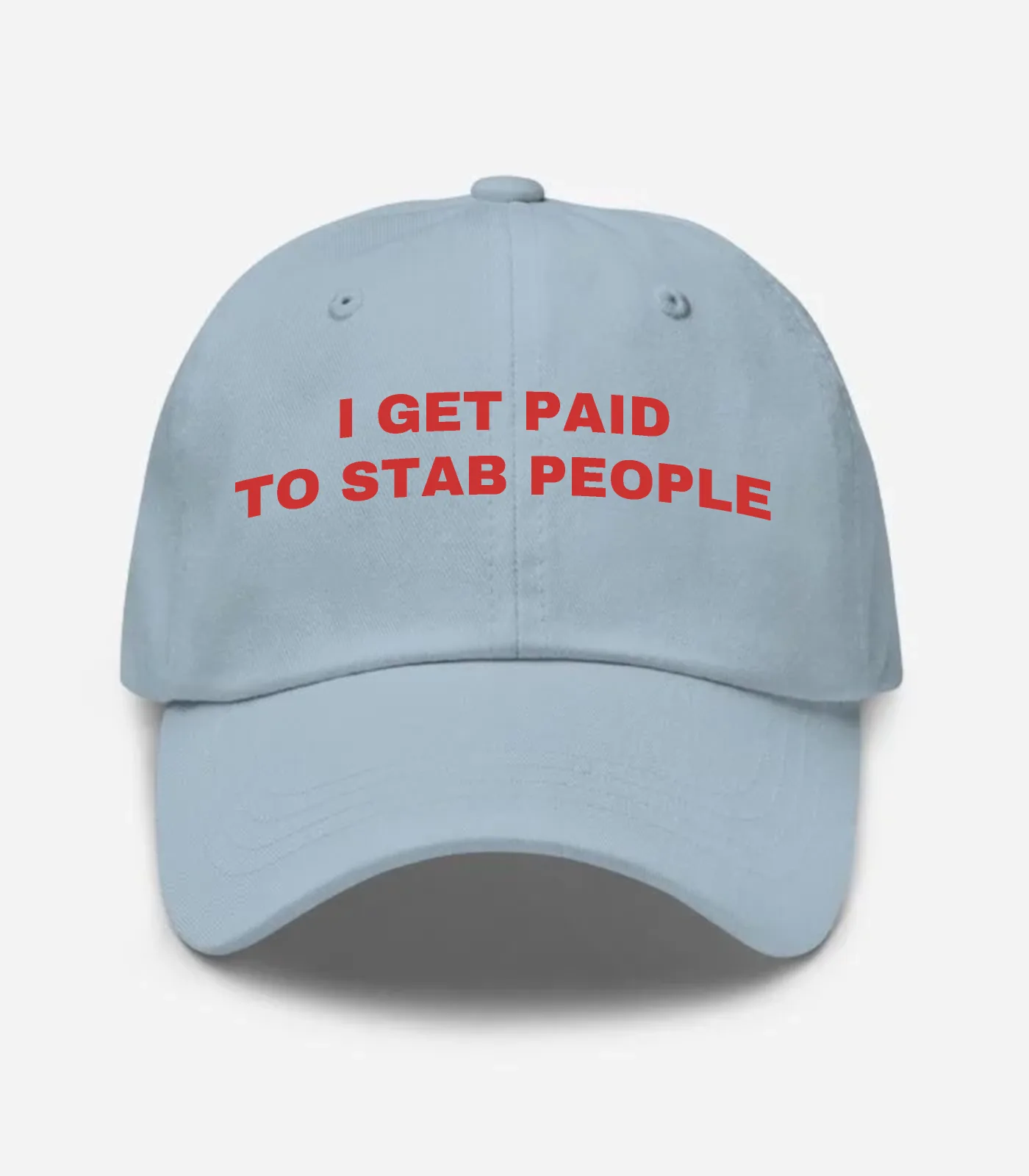 I Get Paid To Stab People Hat