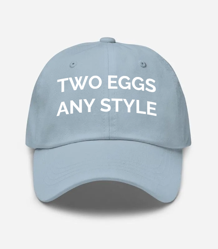 Two Eggs Any Style Hat