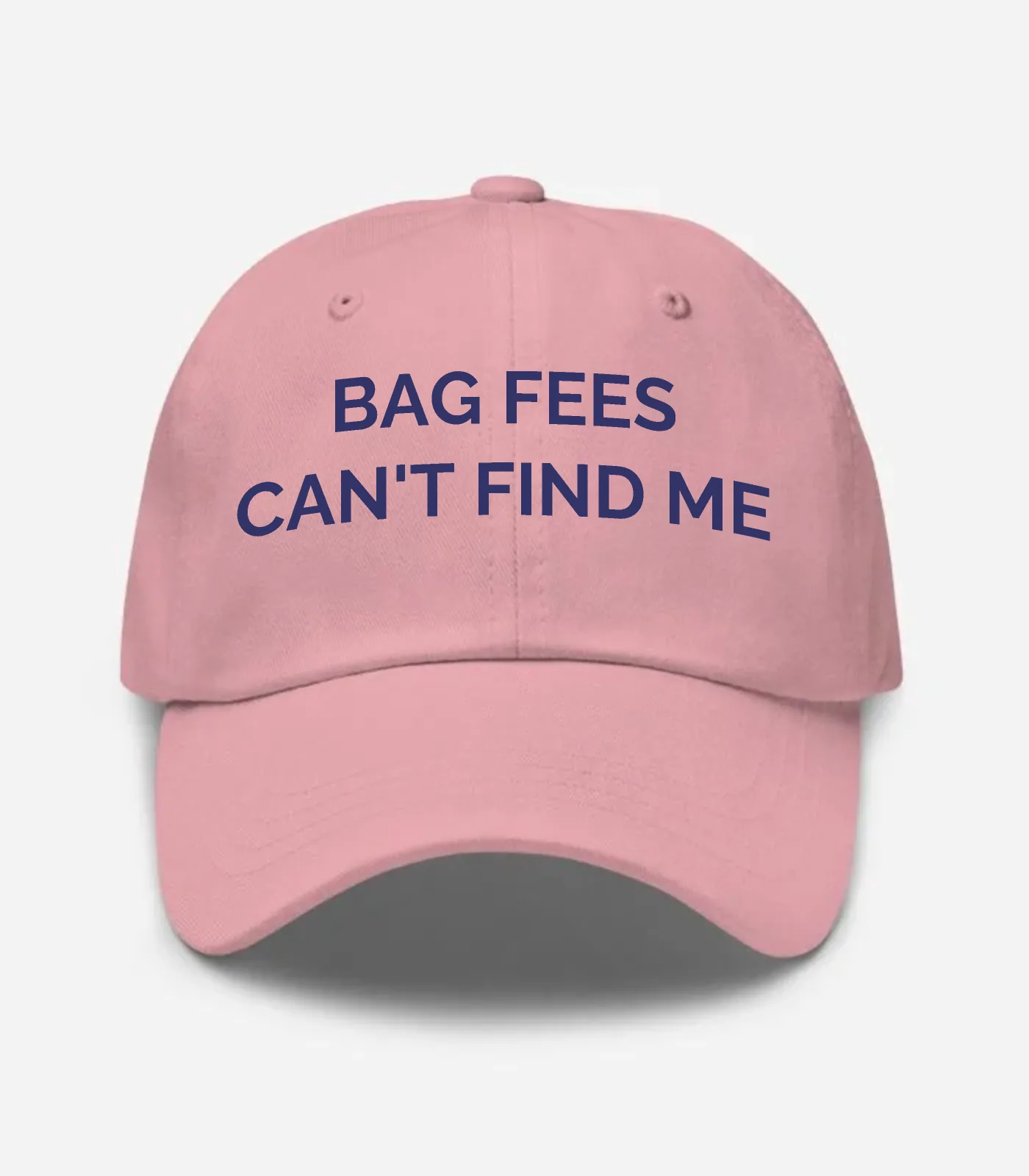 Bag Fees Can't Find Me Hat - Pink