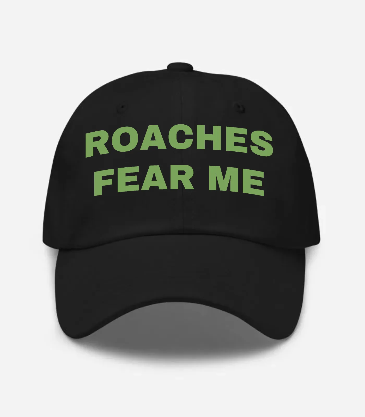 Roaches Fear Me Hat - Black