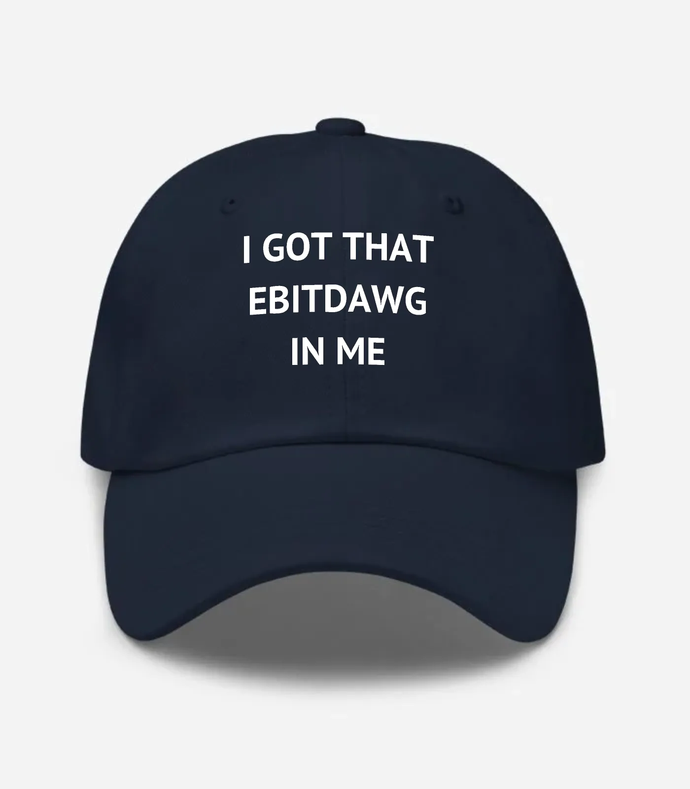 I Got That Ebitdawg In Me Hat - Navy