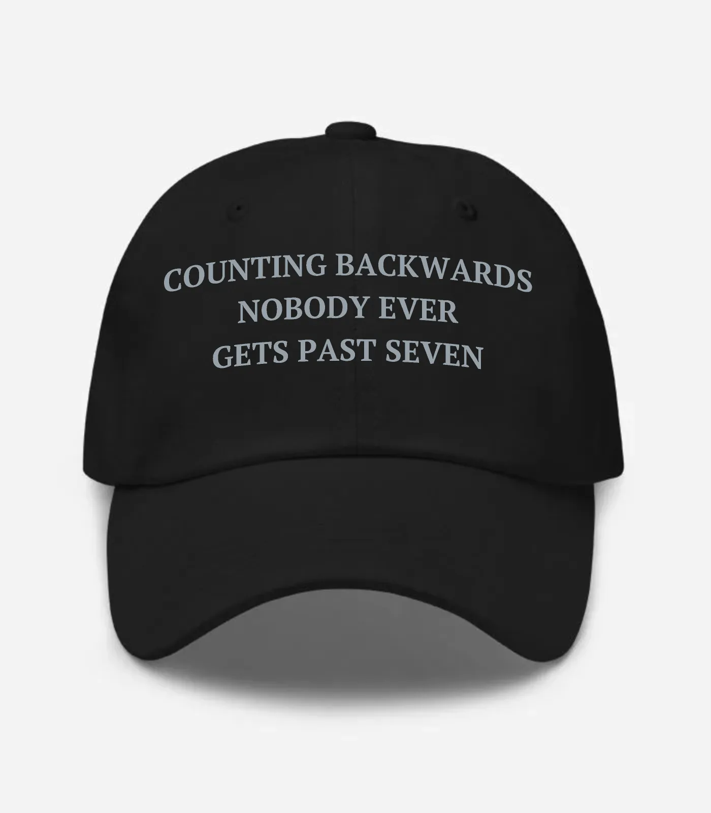 Counting Backwards Nobody Ever Gets Past Seven Hat - Black